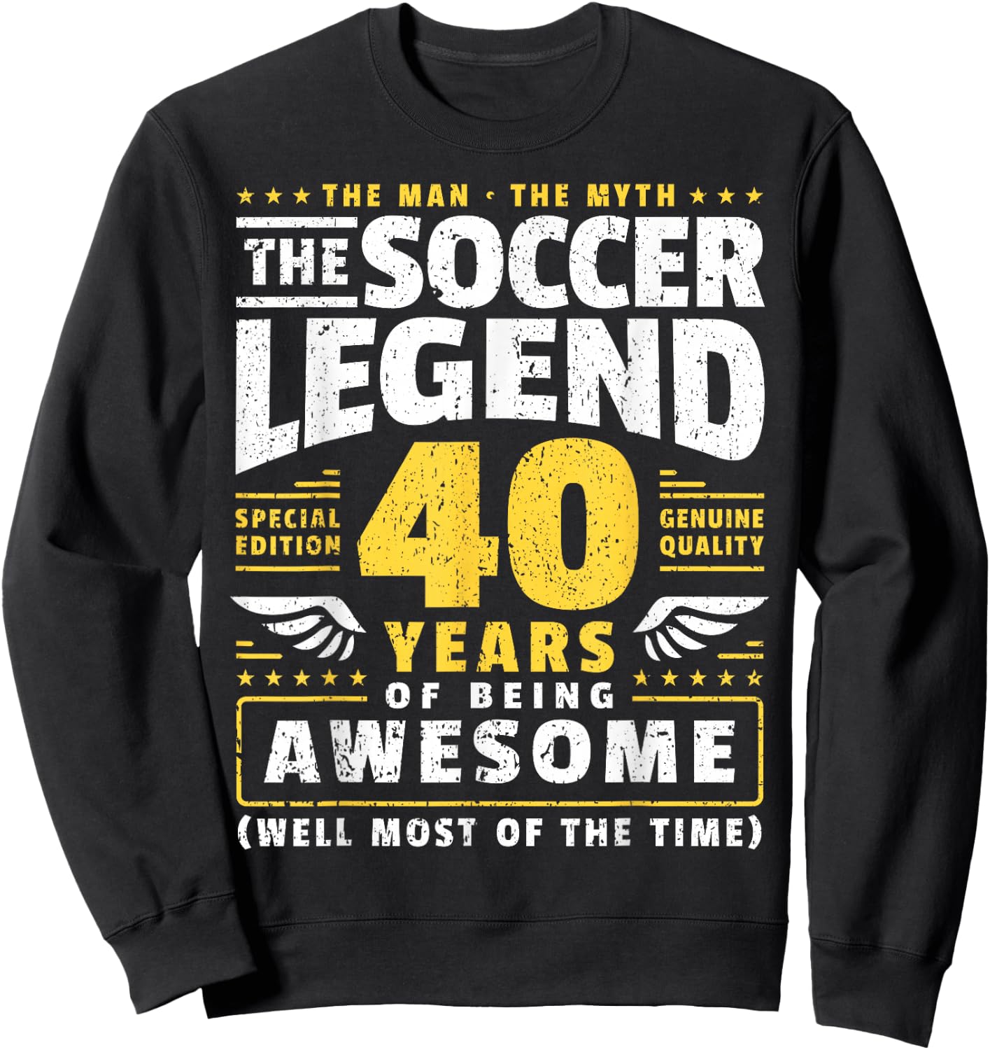 40th Birthday Soccer Player 40 Years Sweatshirt - Sweatshirt | Black