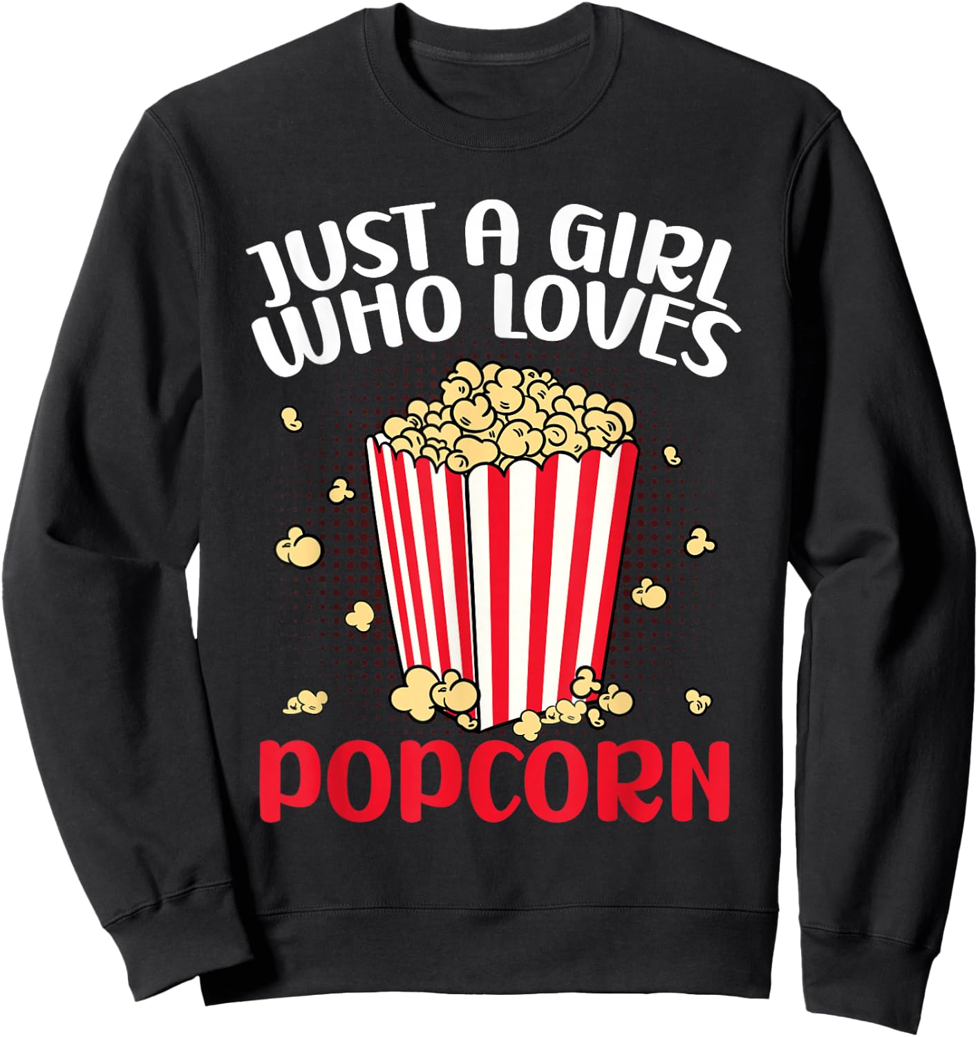 Women Movie Night Cute Just A Girl Who Loves Popcorn Sweatshirt - Sweatshirt | Black