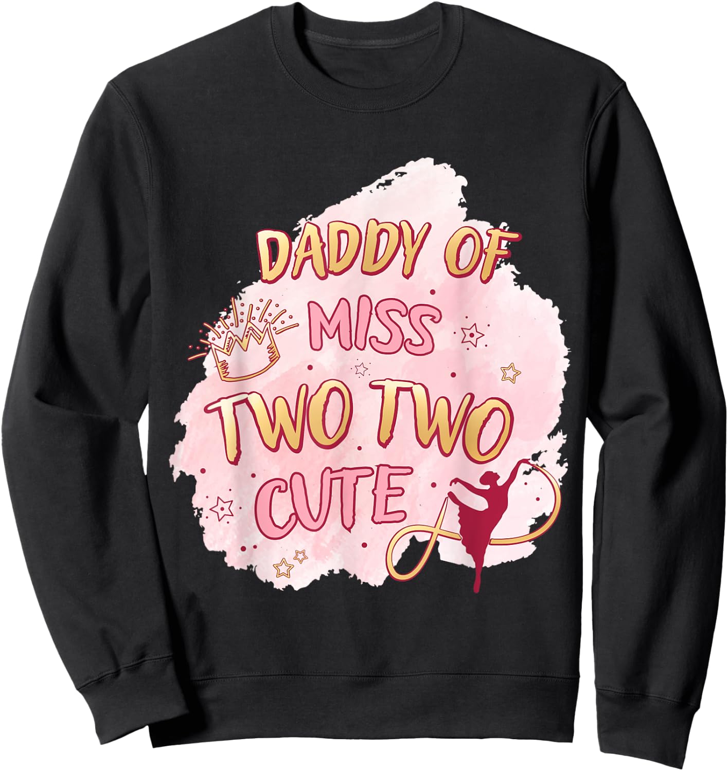 Ballet Girl Second Birthday Daddy Two Cute Ballerina Party Sweatshirt - Sweatshirt | Black
