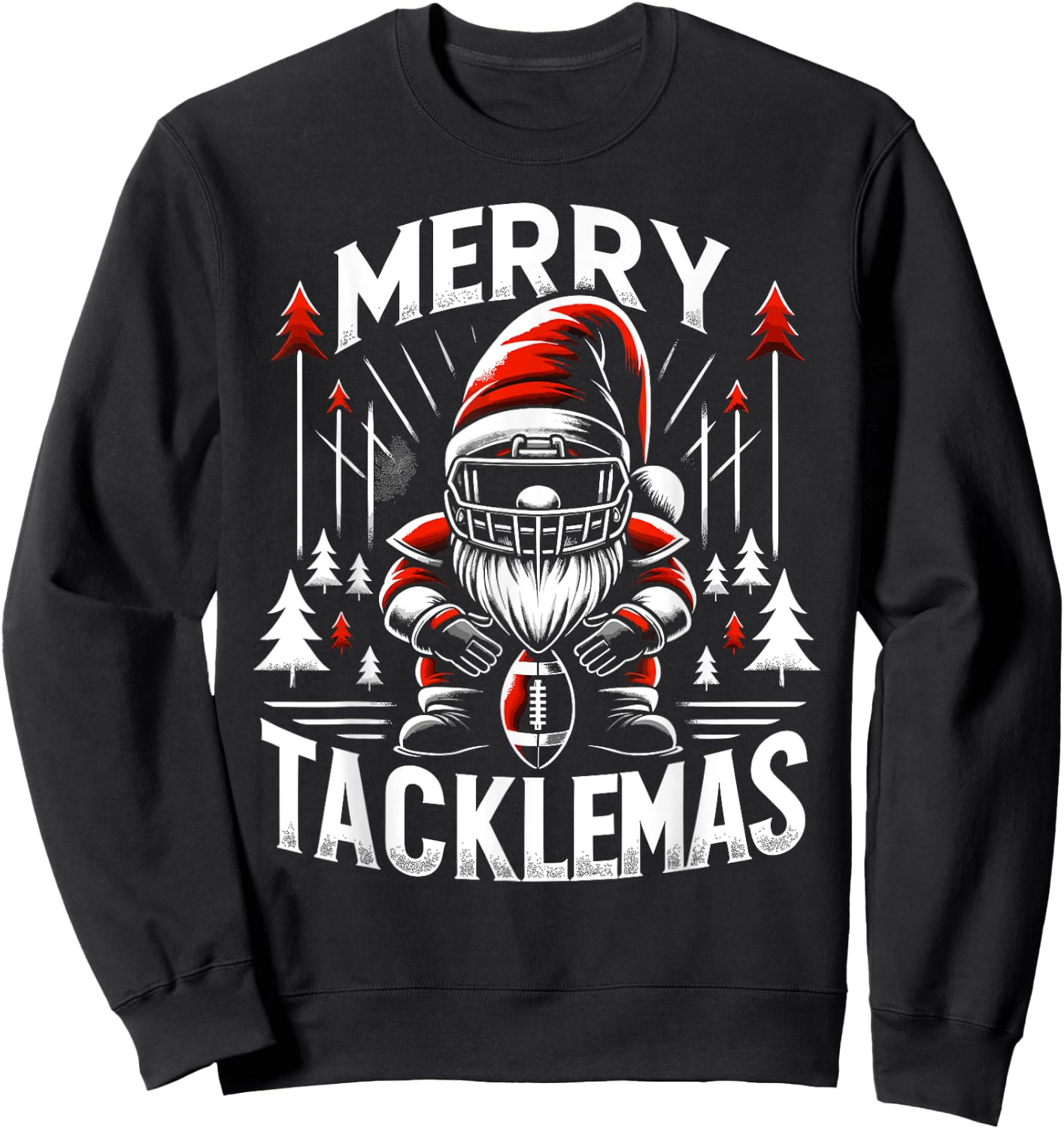 Football Gnome, Merry Tacklemas, Linebacker Christmas Sweatshirt - Sweatshirt | Black