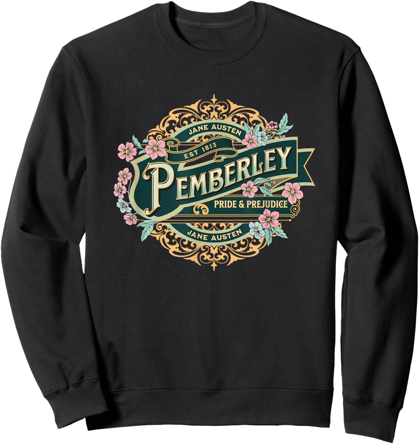 Pemberley Pride and Prejudice Jane Austen Design Sweatshirt - Sweatshirt | Black