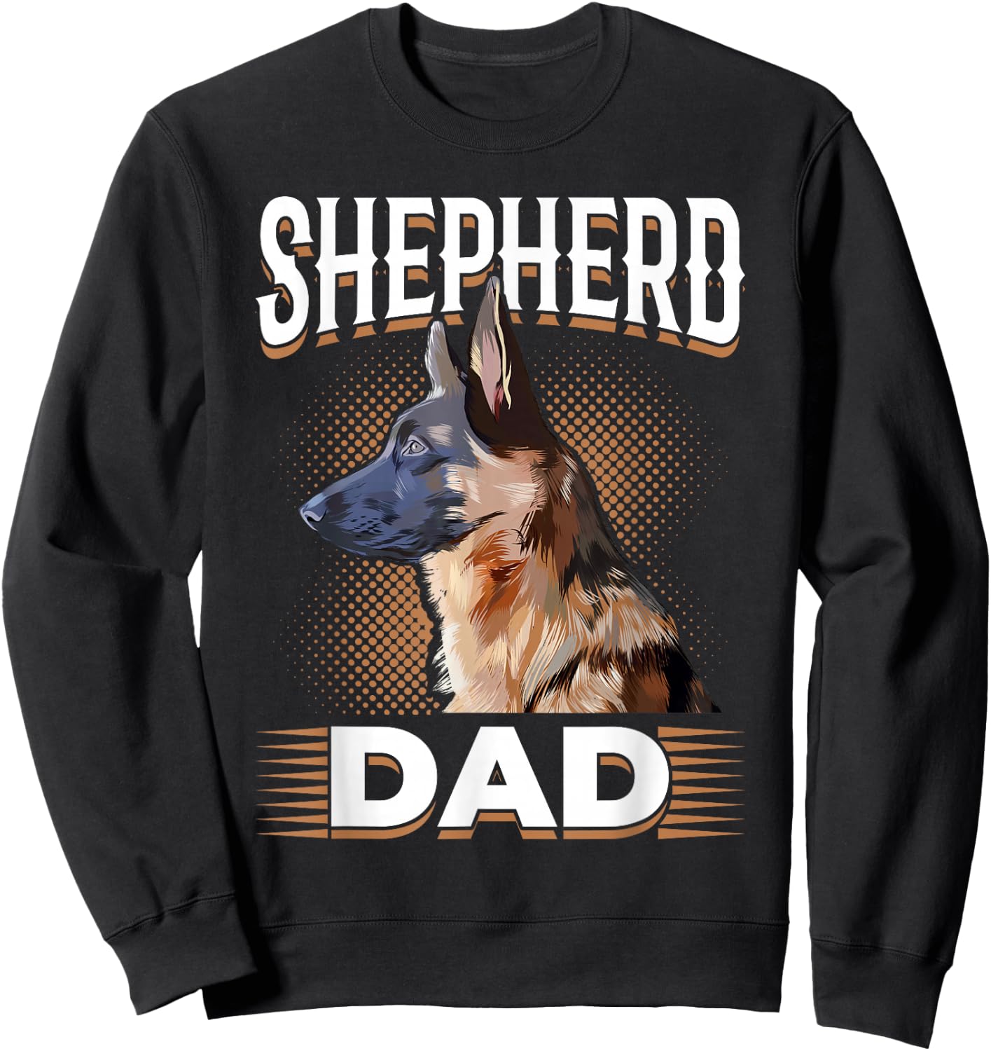 German Shepherd Lover - Shepherd Dad Sweatshirt - Sweatshirt | Black