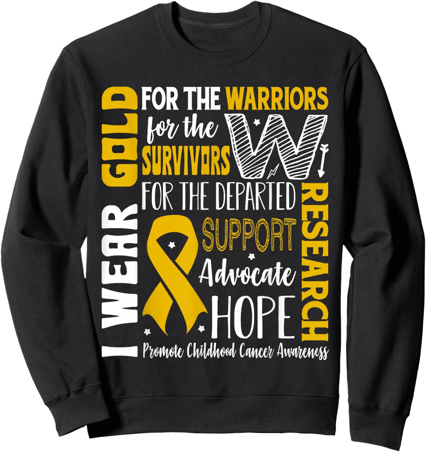 Gold for a Child Fight Warriors Childhood Cancer Awareness Sweatshirt - Sweatshirt | Black