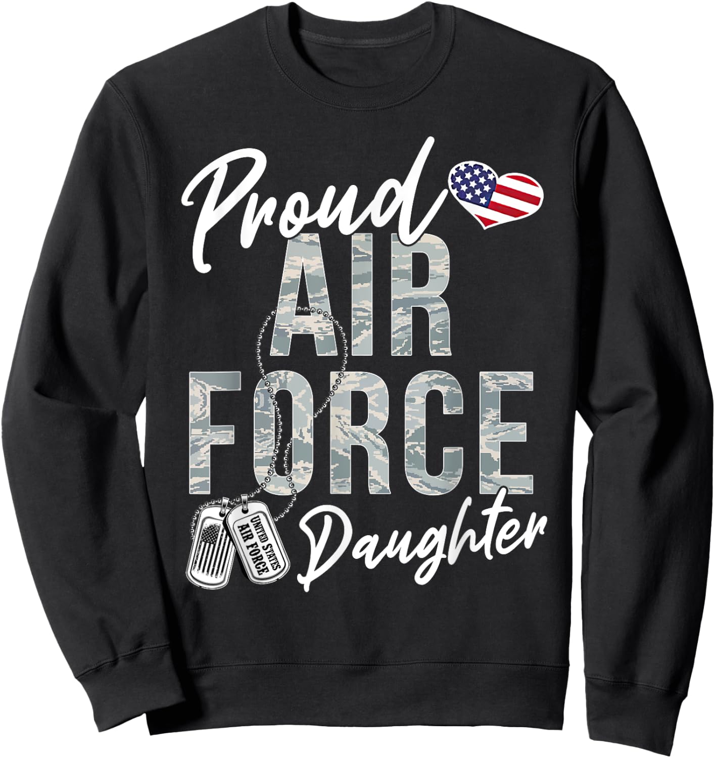 Proud Air Force Daughter US Air Force Graduation Daughter Sweatshirt - Sweatshirt | Black
