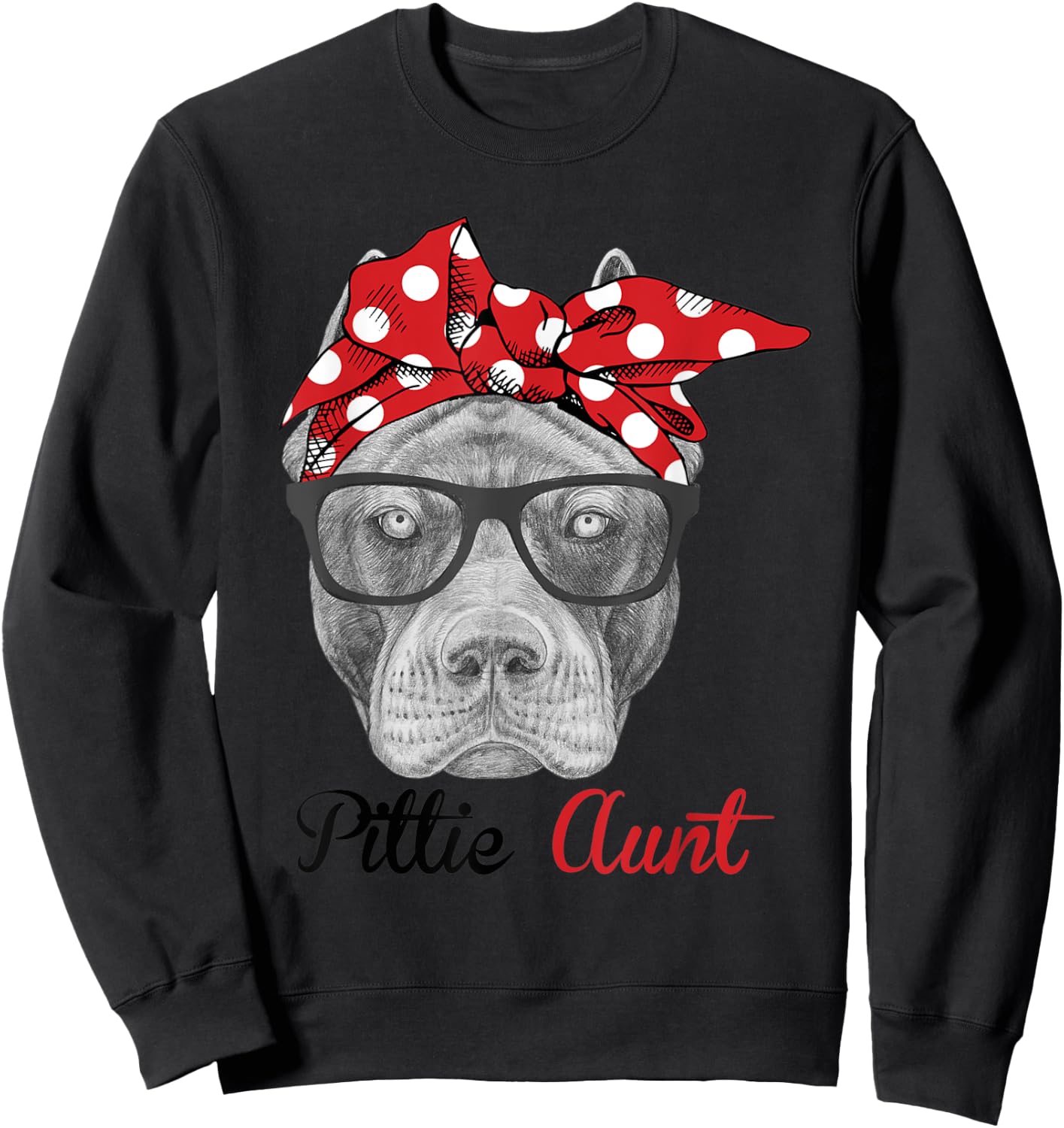 Funny Pittie Aunt Auntie Pitbull Dog Lovers Men Women Kids Sweatshirt - Sweatshirt | Black