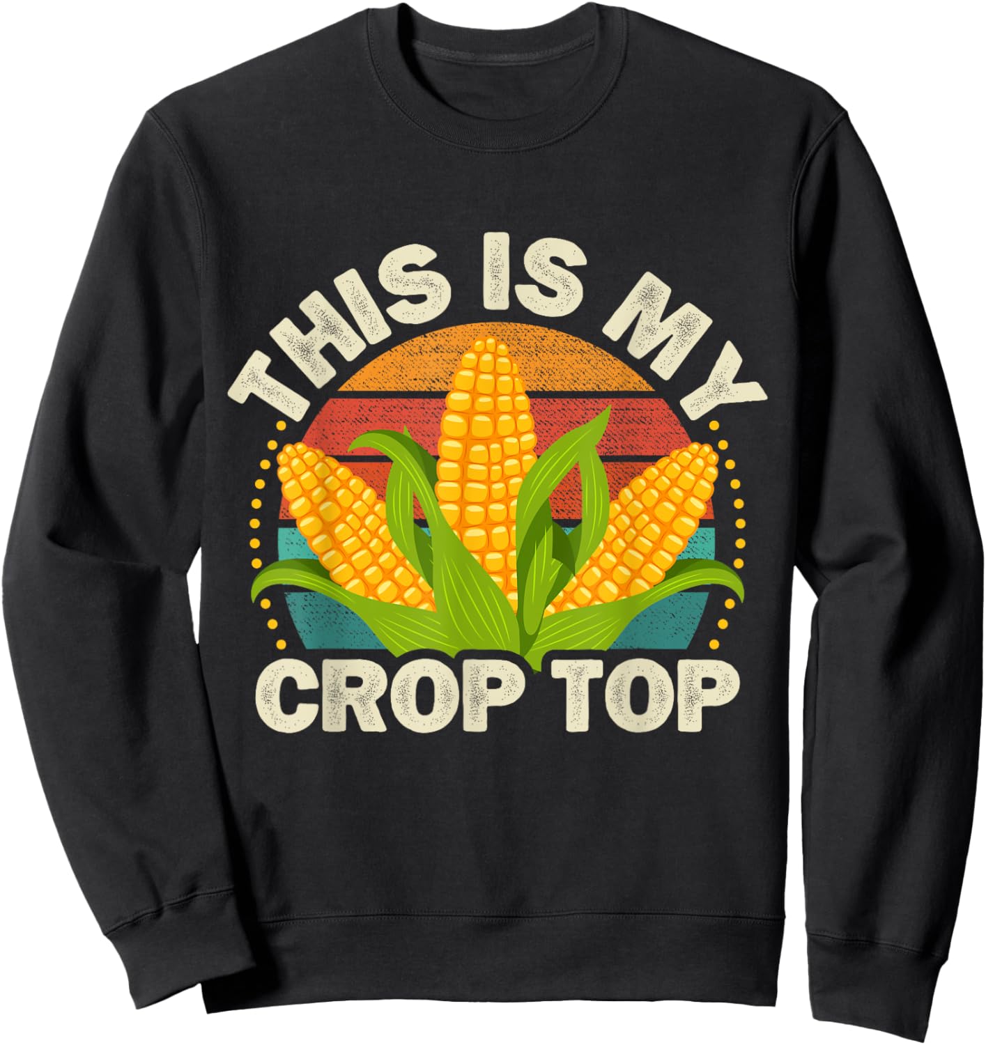Corn Farmer Saying Funny This is my Crop Top Sweatshirt - Sweatshirt | Black