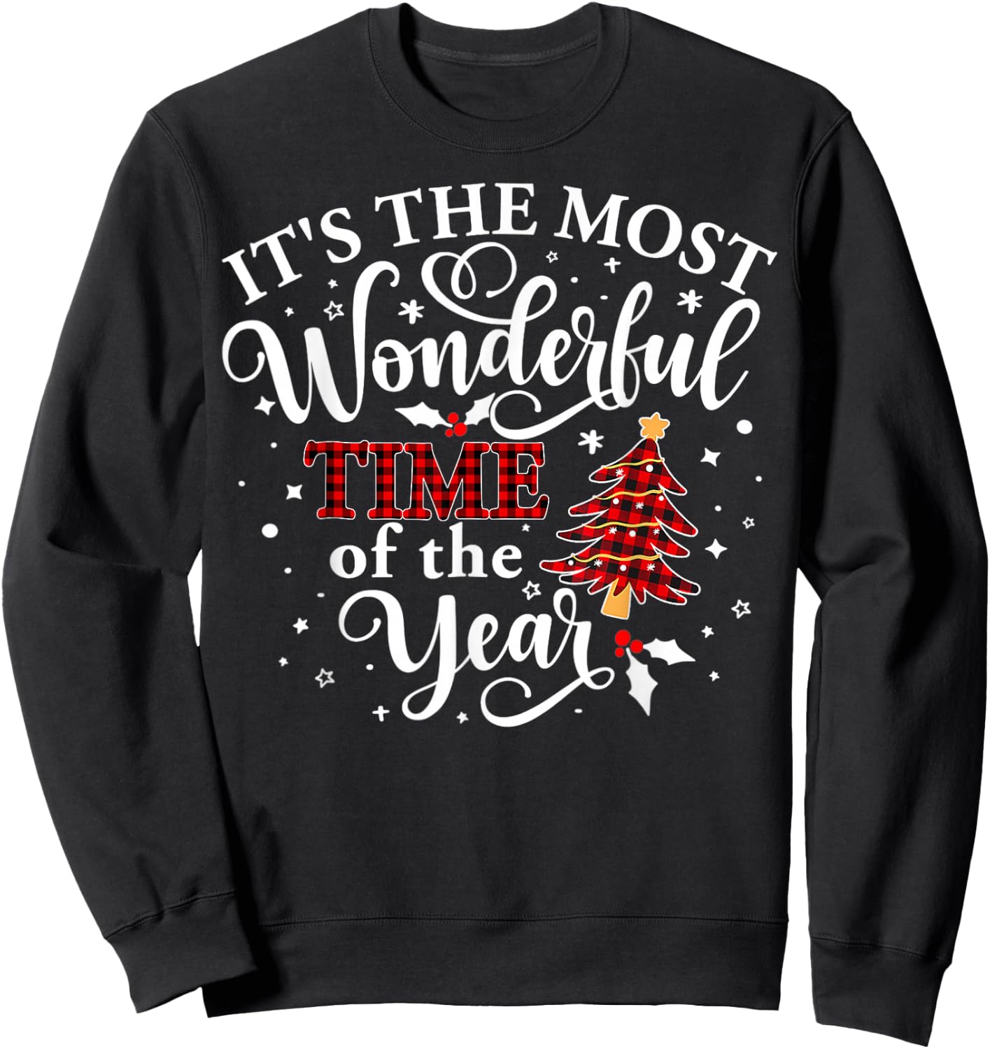 It's The Most Wonderful Time of The Year Christmas Sweatshirt - Sweatshirt | Black