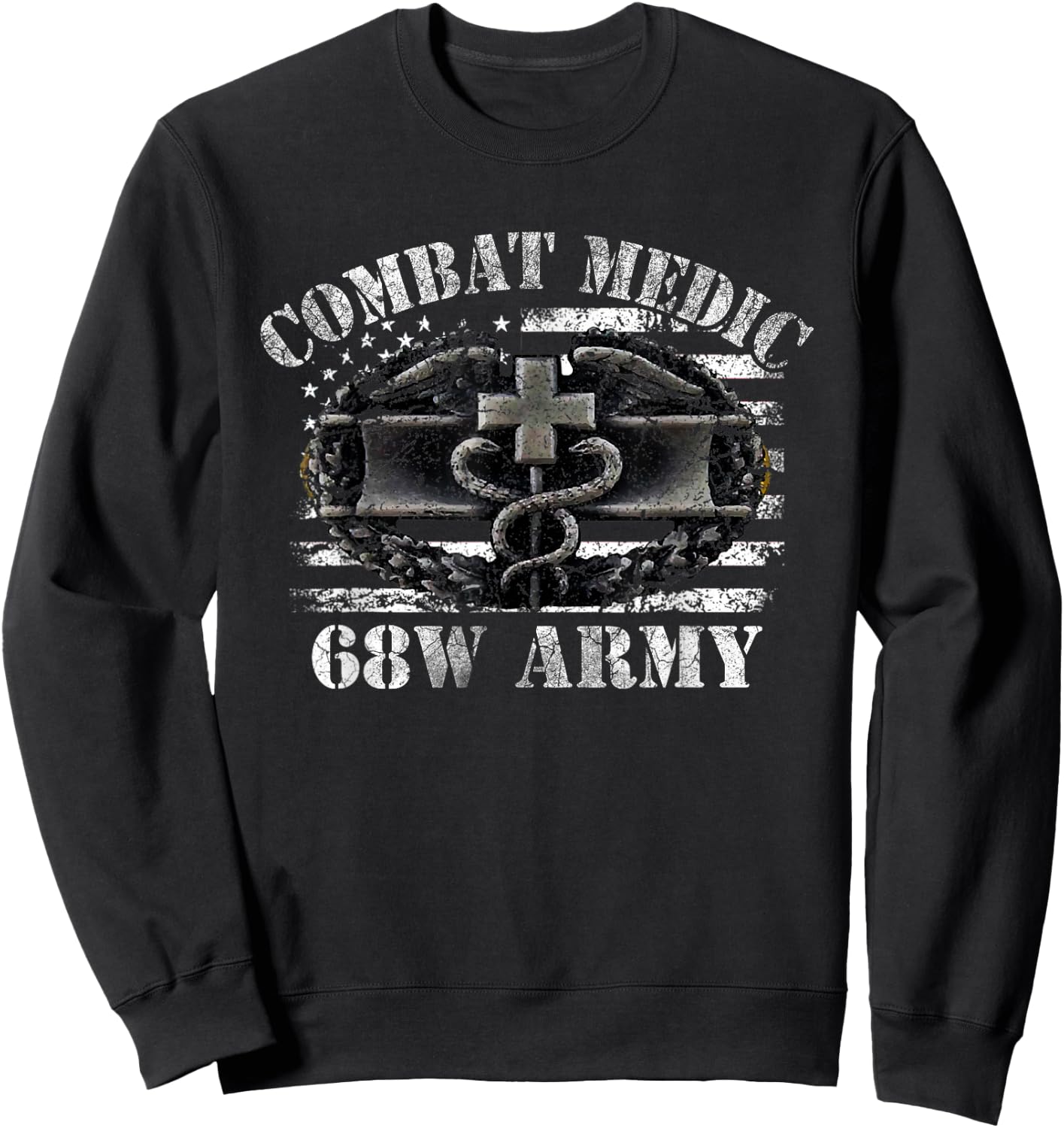 68W Combat Medic US ARMY, Perfect Veteran Medical Military Sweatshirt - Sweatshirt | Black