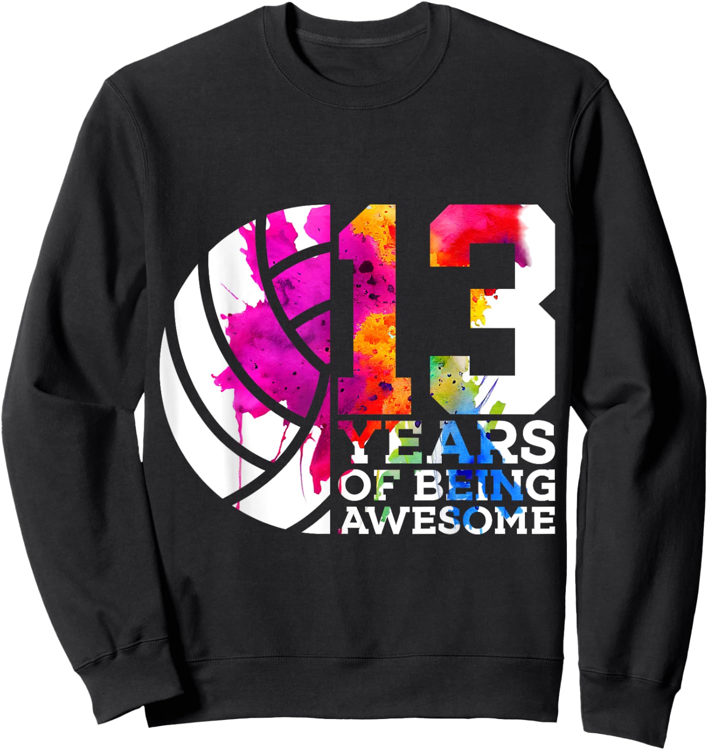 13 Years of Being Awesome Volleyball 13th Birthday Sweatshirt - Sweatshirt | Black