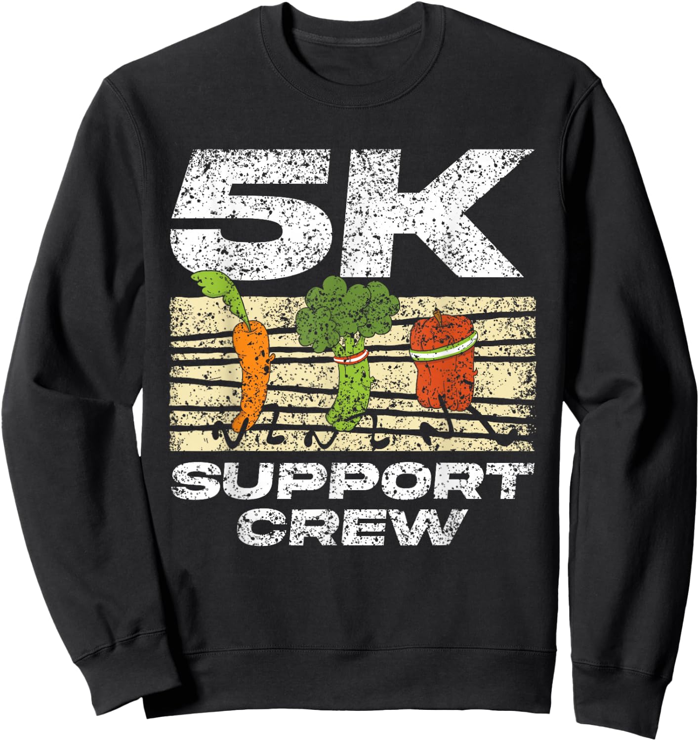 5K Support Crew Run Running Runner Race 5K Sweatshirt - Sweatshirt | Black