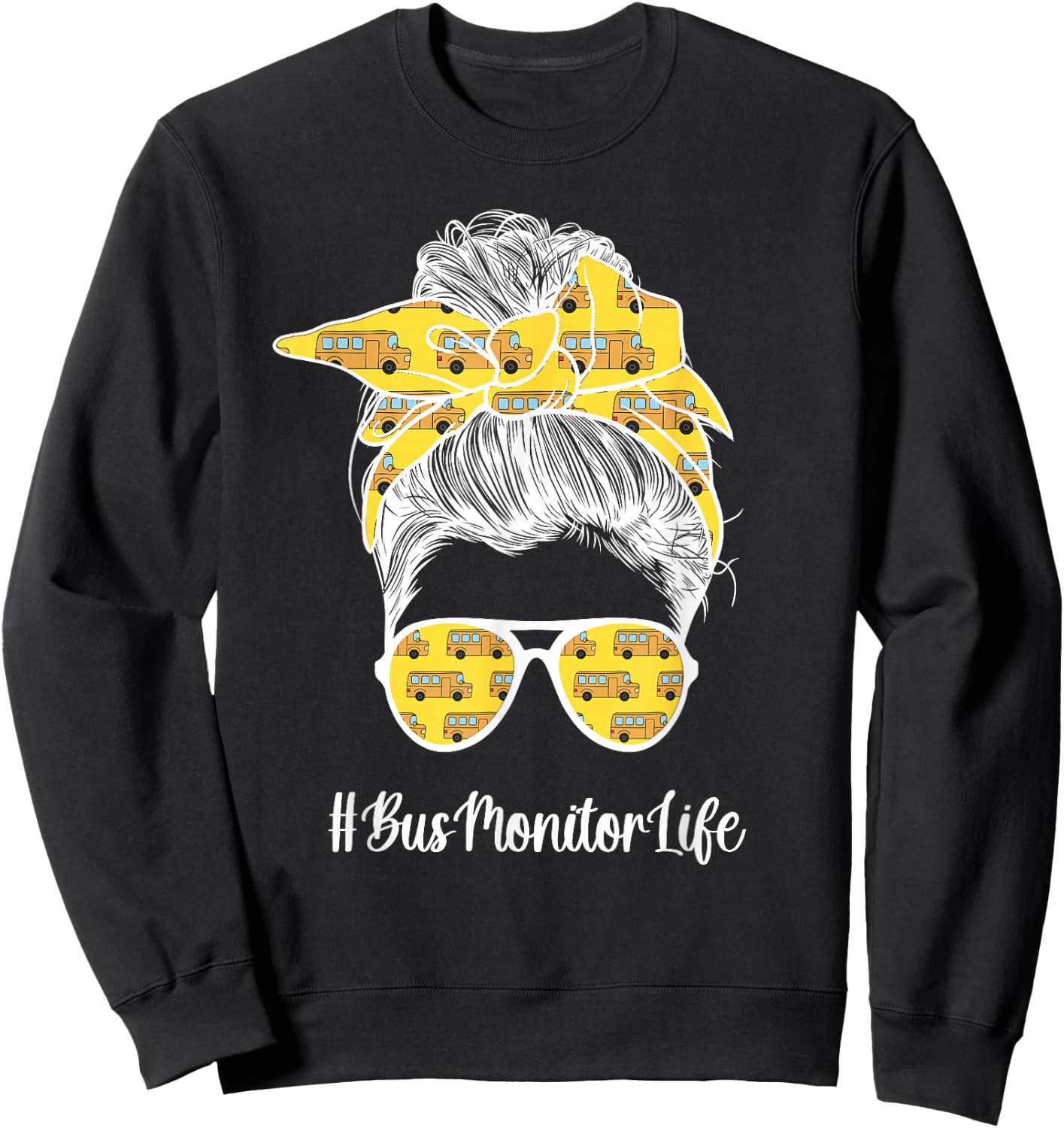 Bus Monitor Life School Bus Monitor Messy Bun Sweatshirt - Sweatshirt | Black