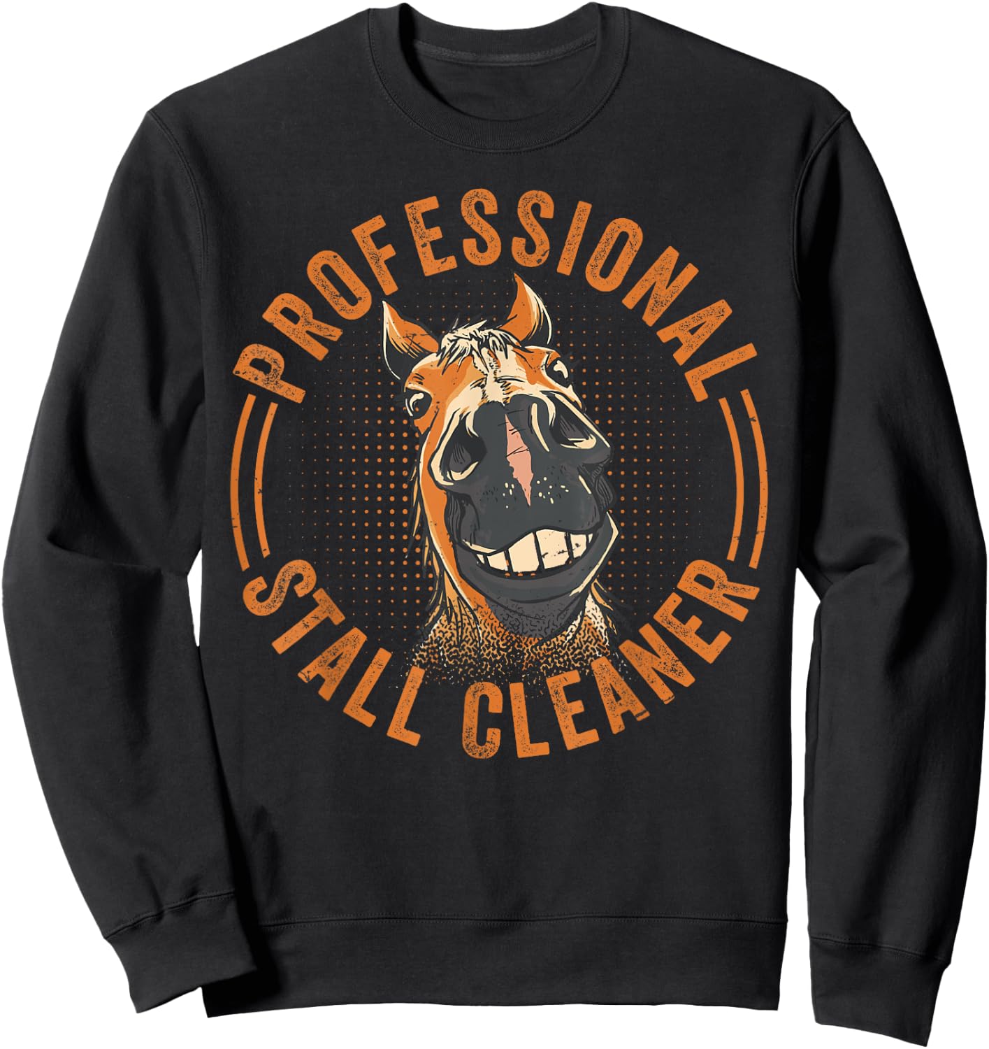 Professional Stall Cleaner - Funny Horse - Equestrian Sweatshirt - Sweatshirt | Black