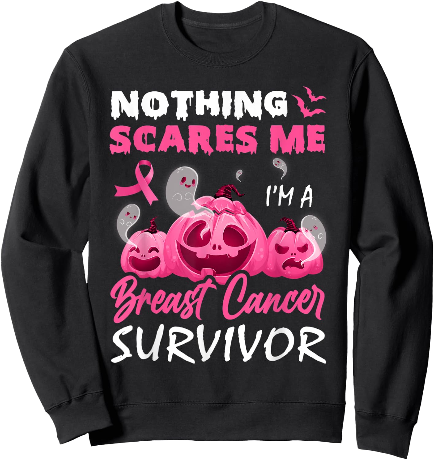 Nothing Scare Me I'm A Breast Cancer Survivor Halloween Day Sweatshirt - Sweatshirt | Black