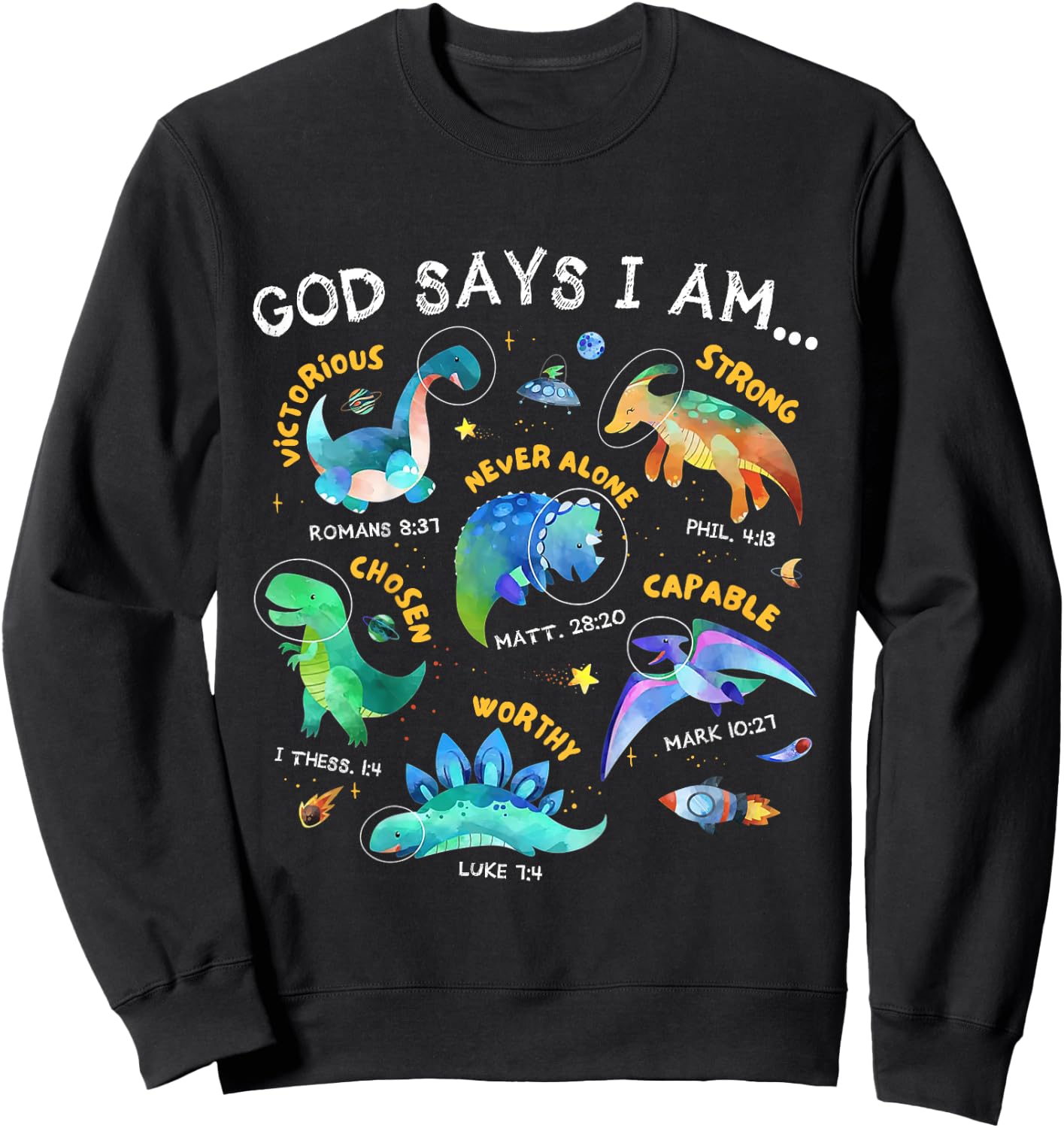 Kids God Says I Am Outer Space Dinosaur Bible Christian Boys Sweatshirt - Sweatshirt | Black