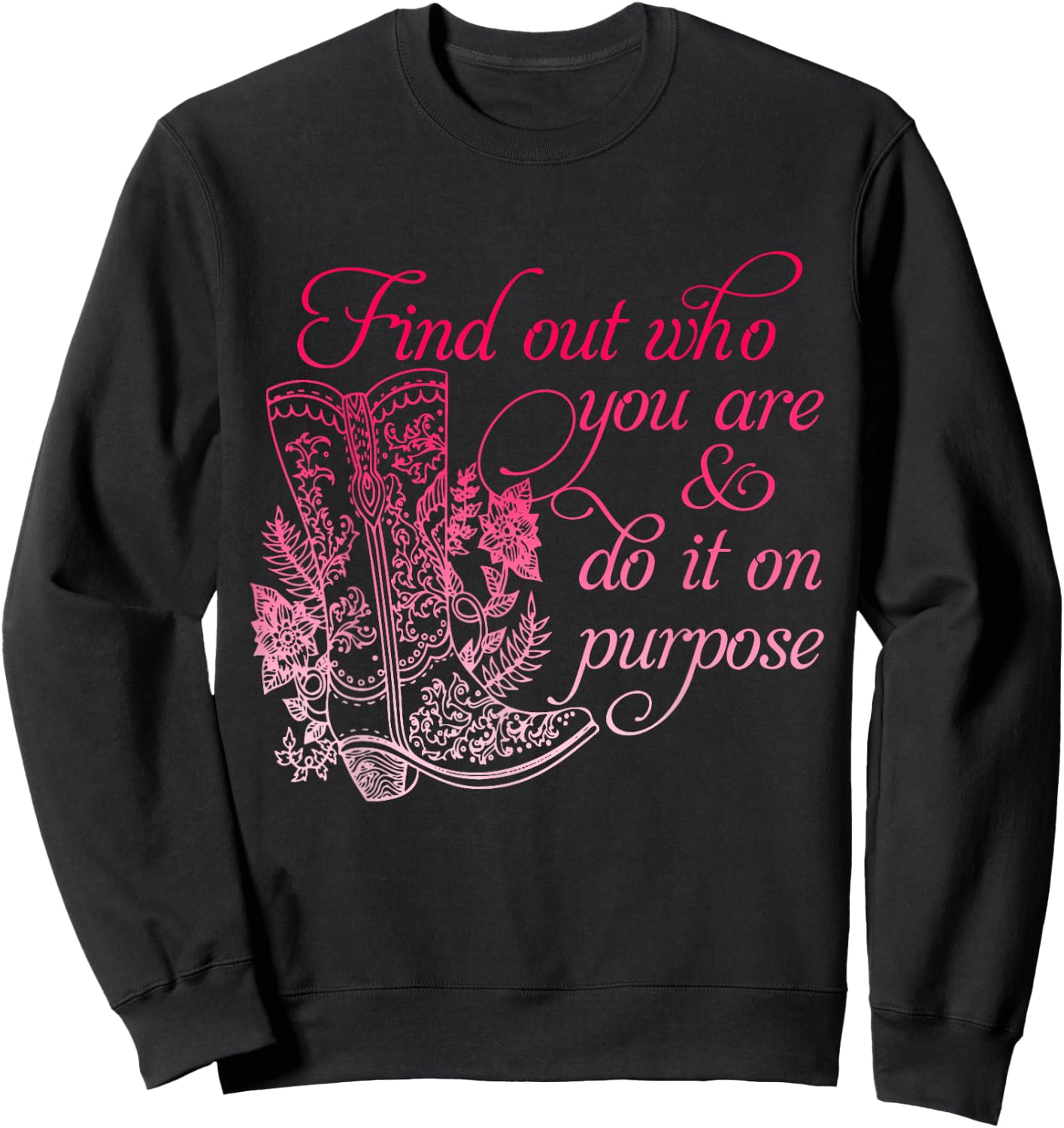 Find Out Who You Are & Do It On Purpose Vintage Apparel Sweatshirt - Sweatshirt | Black