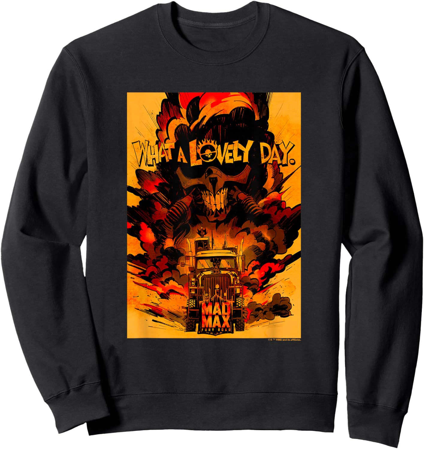 WB100 Mad Max Fury Road What A Lovely Day Dystopian Comic Sweatshirt - Sweatshirt | Black