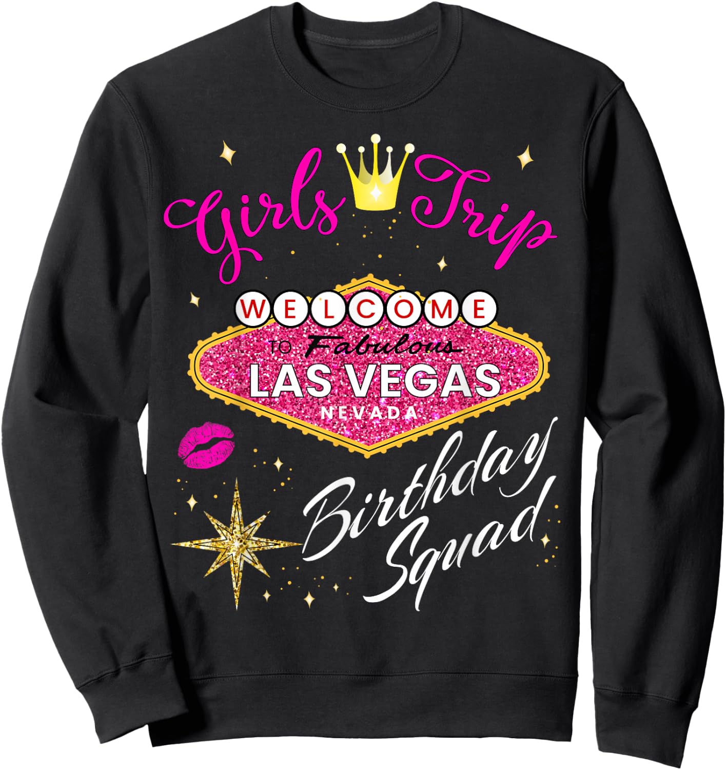Las Vegas Girls Trip Shirts Women Party Vegas Birthday Squad Sweatshirt - Sweatshirt | Black