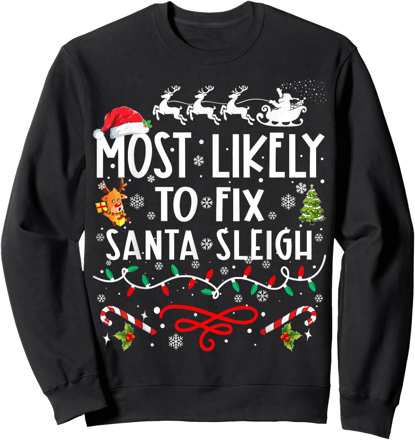 Most Likely To Fix Santa Sleigh Family Christmas Sweatshirt - Sweatshirt | Black