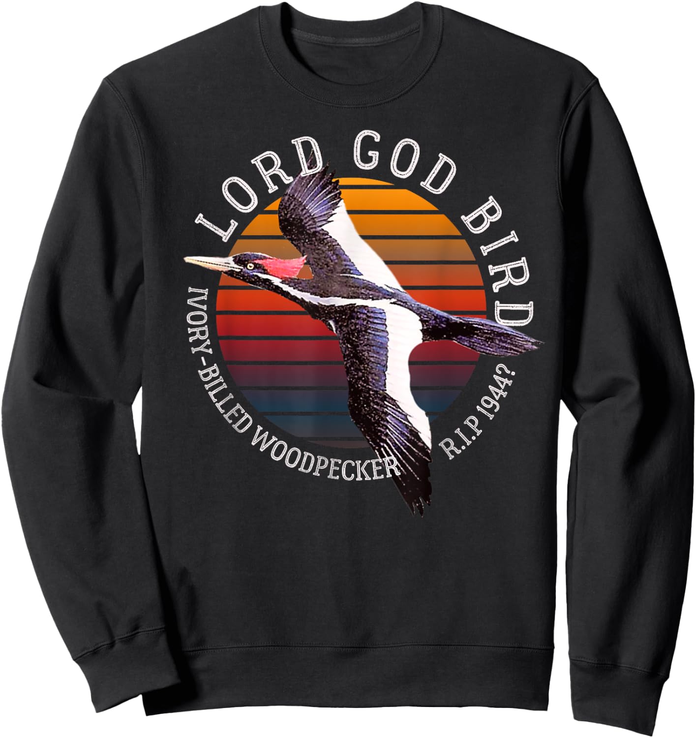 Lord God Bird Ivory-Billed Woodpecker Cryptid Extinct 1944? Sweatshirt - Sweatshirt | Black