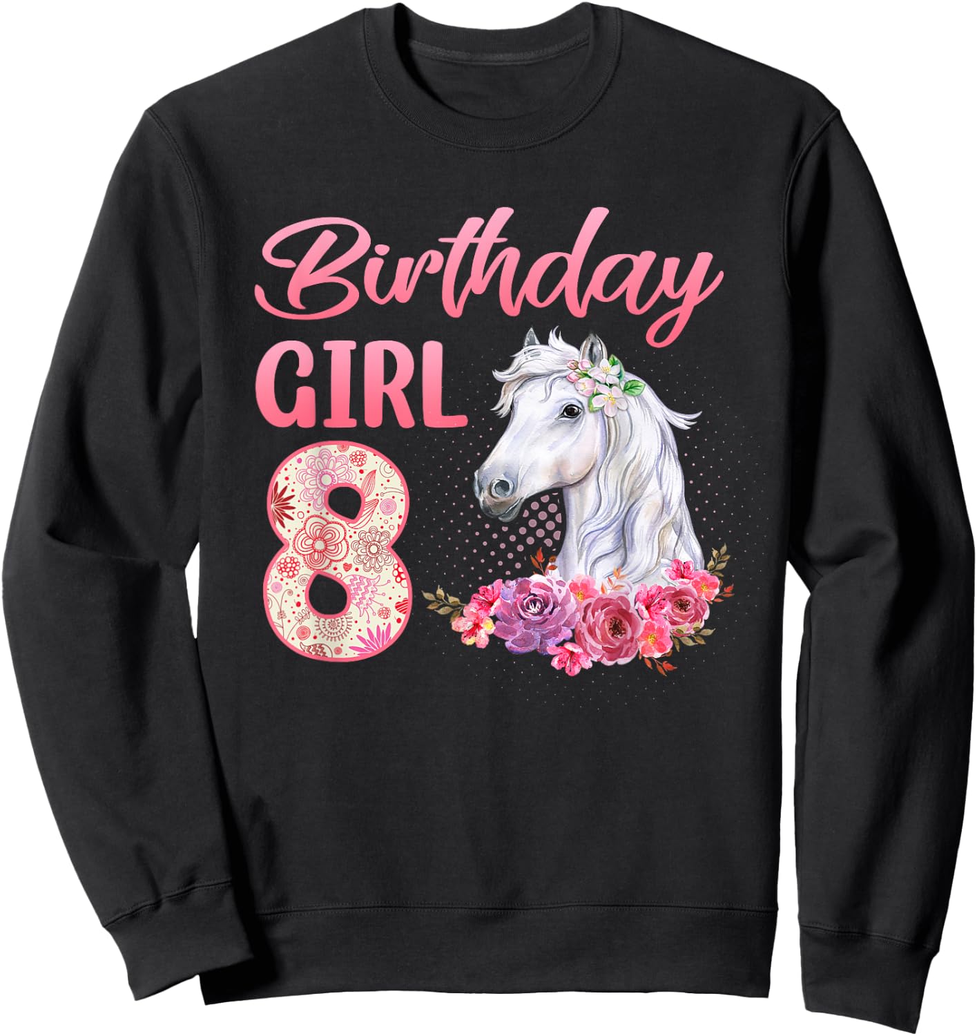 Horse Lovers 8th Birthday Girl Cute 8 Year Old Sweatshirt - Sweatshirt | Black