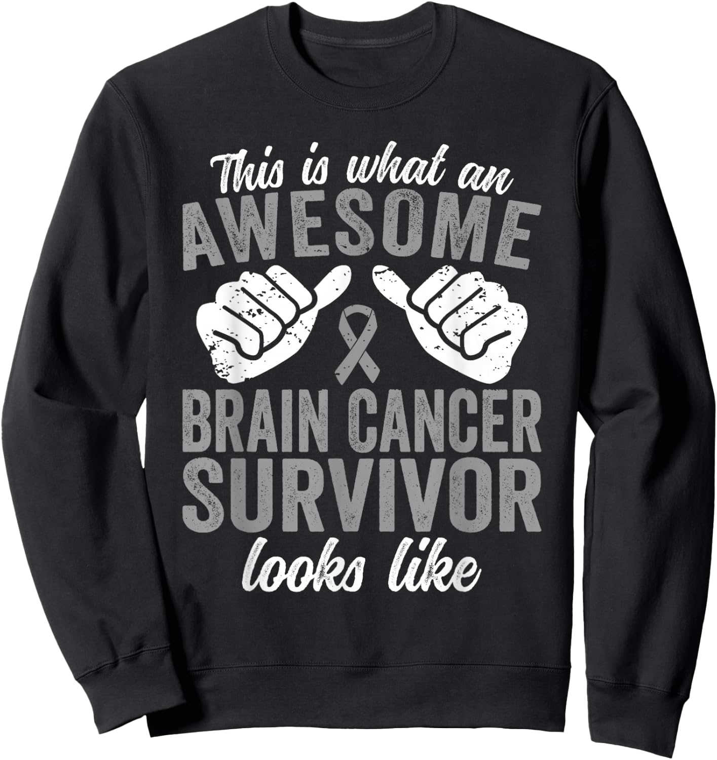 Brain Survivor awesome looks like Brain Cancer Sweatshirt - Sweatshirt | Black
