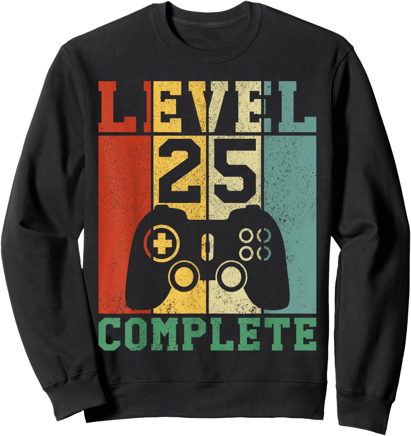 25th Birthday Level 25 Complete Sweatshirt - Sweatshirt | Black