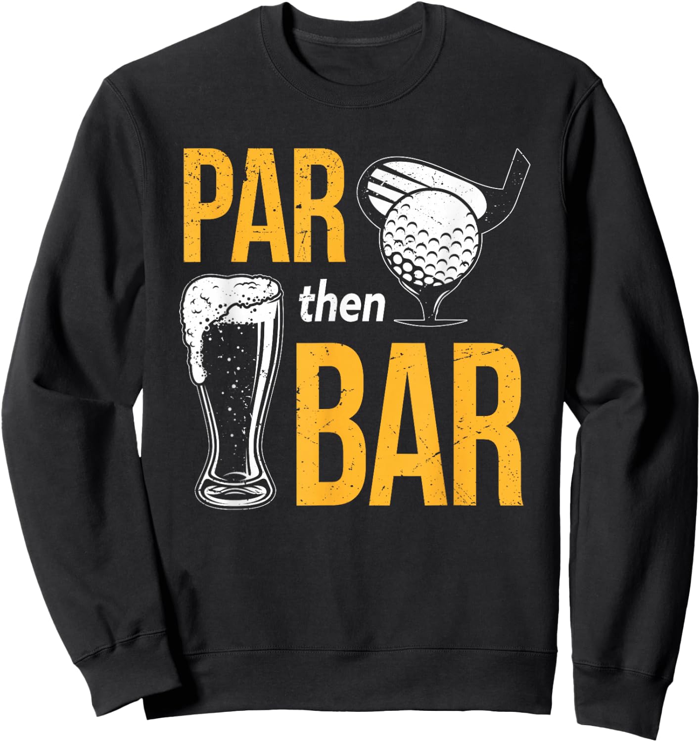 Par Then Bar Golf | Golfing Iron | Beer & Golf Club Sweatshirt - Sweatshirt | Black