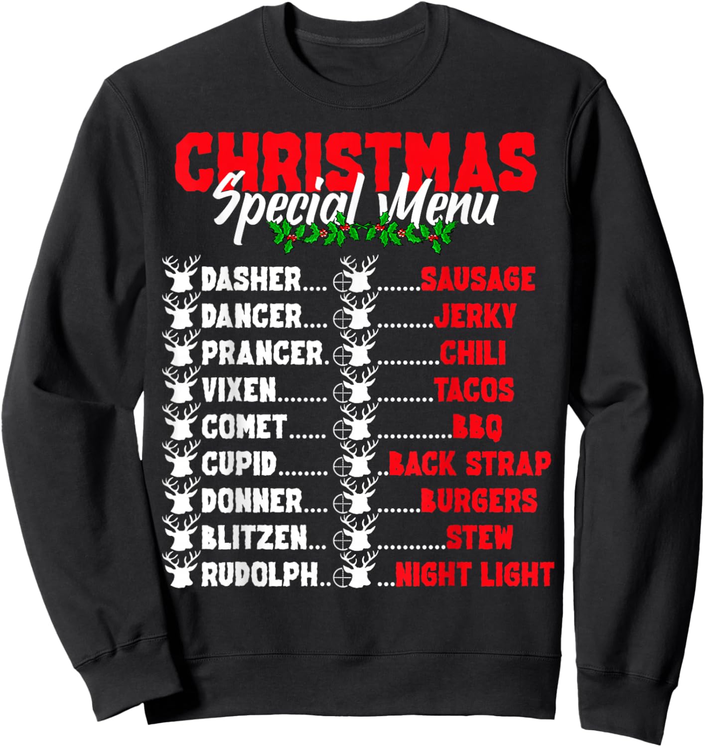 Funny Christmas Deer Hunters All of Santa's Reindeer design Sweatshirt - Sweatshirt | Black