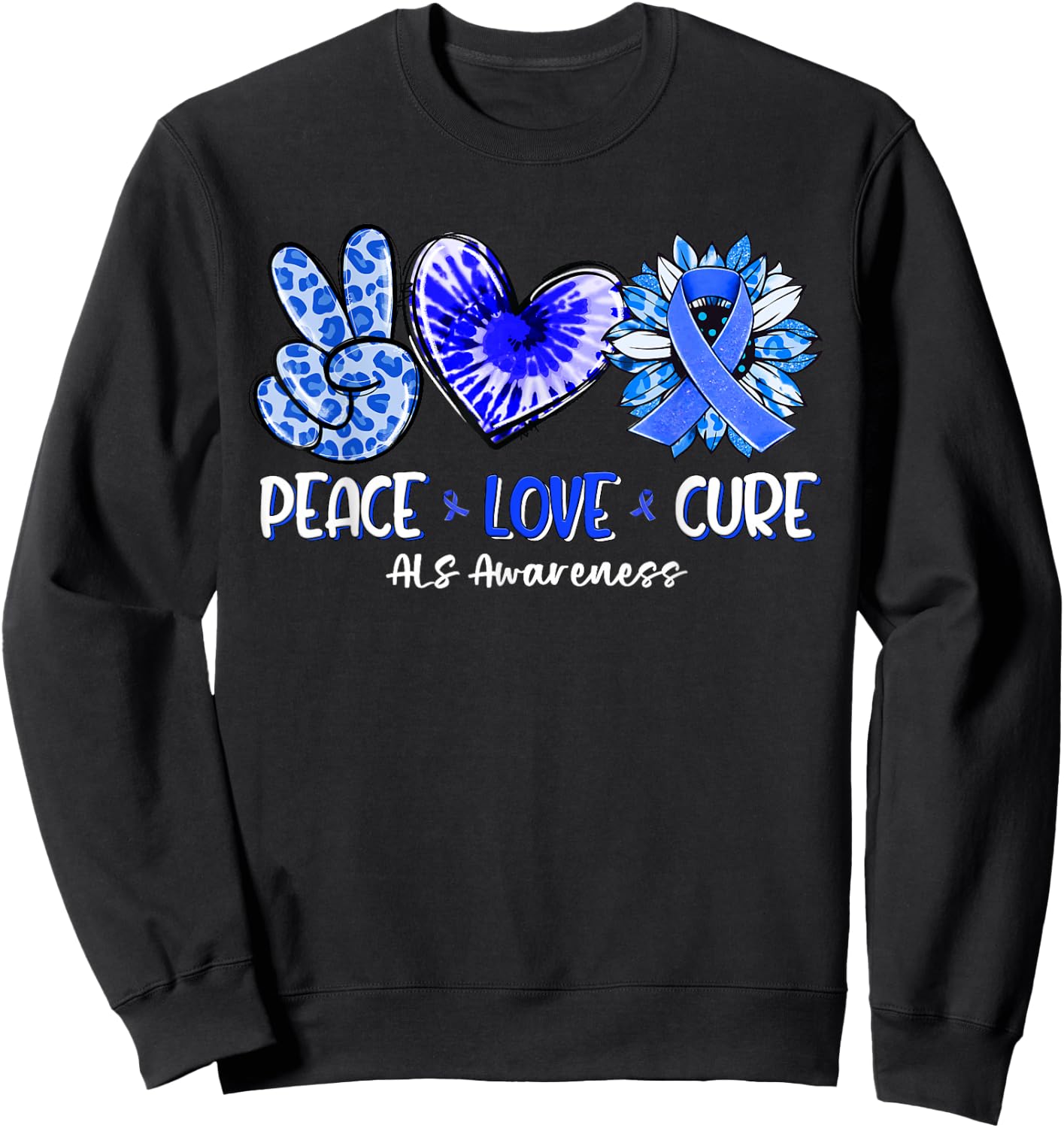 Peace Love Cure Sunflower ALS Awareness Sweatshirt - Sweatshirt | Black