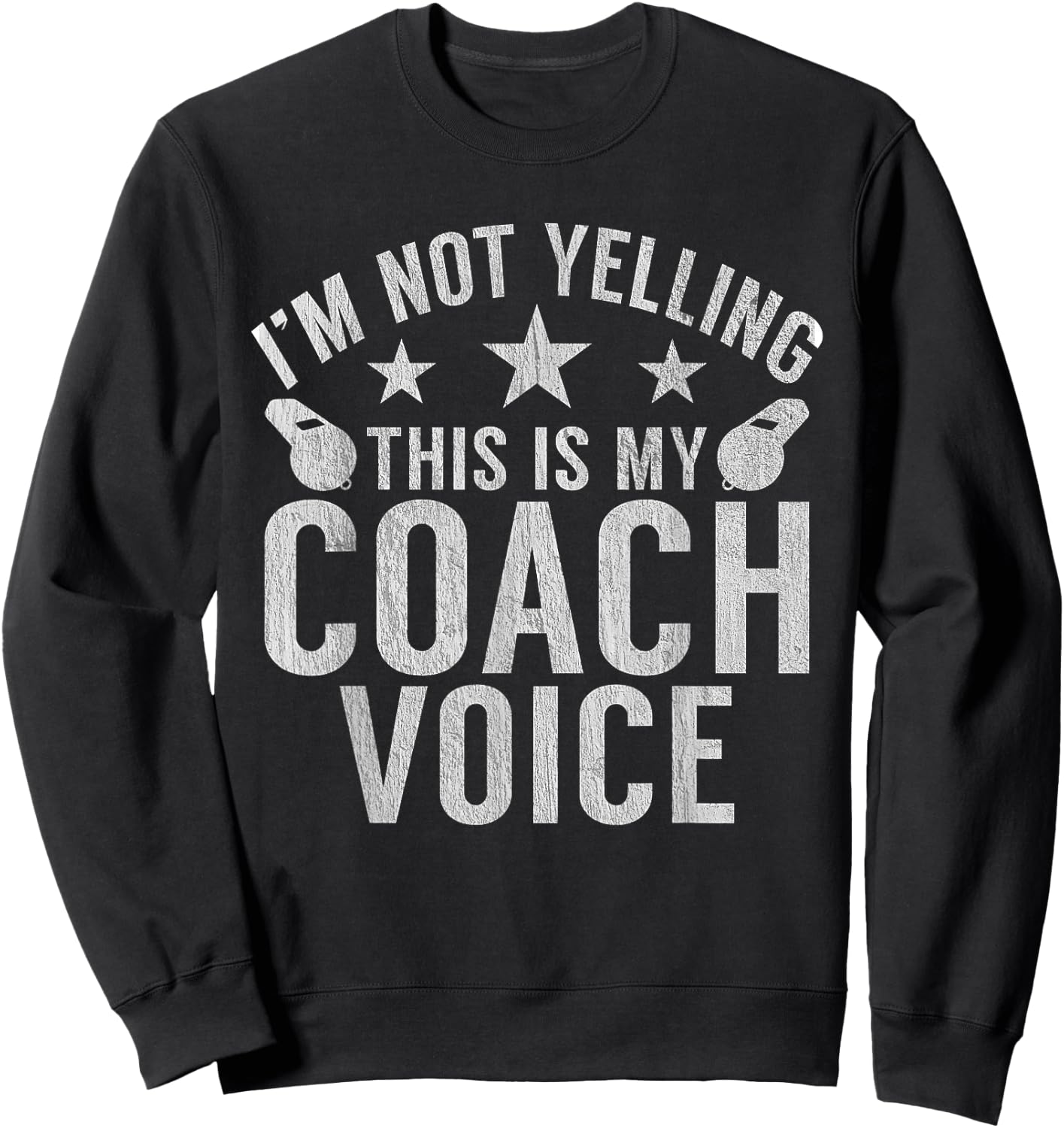 Im not Yelling this is my Coach Voice Sports Coach Sweatshirt - Sweatshirt | Black
