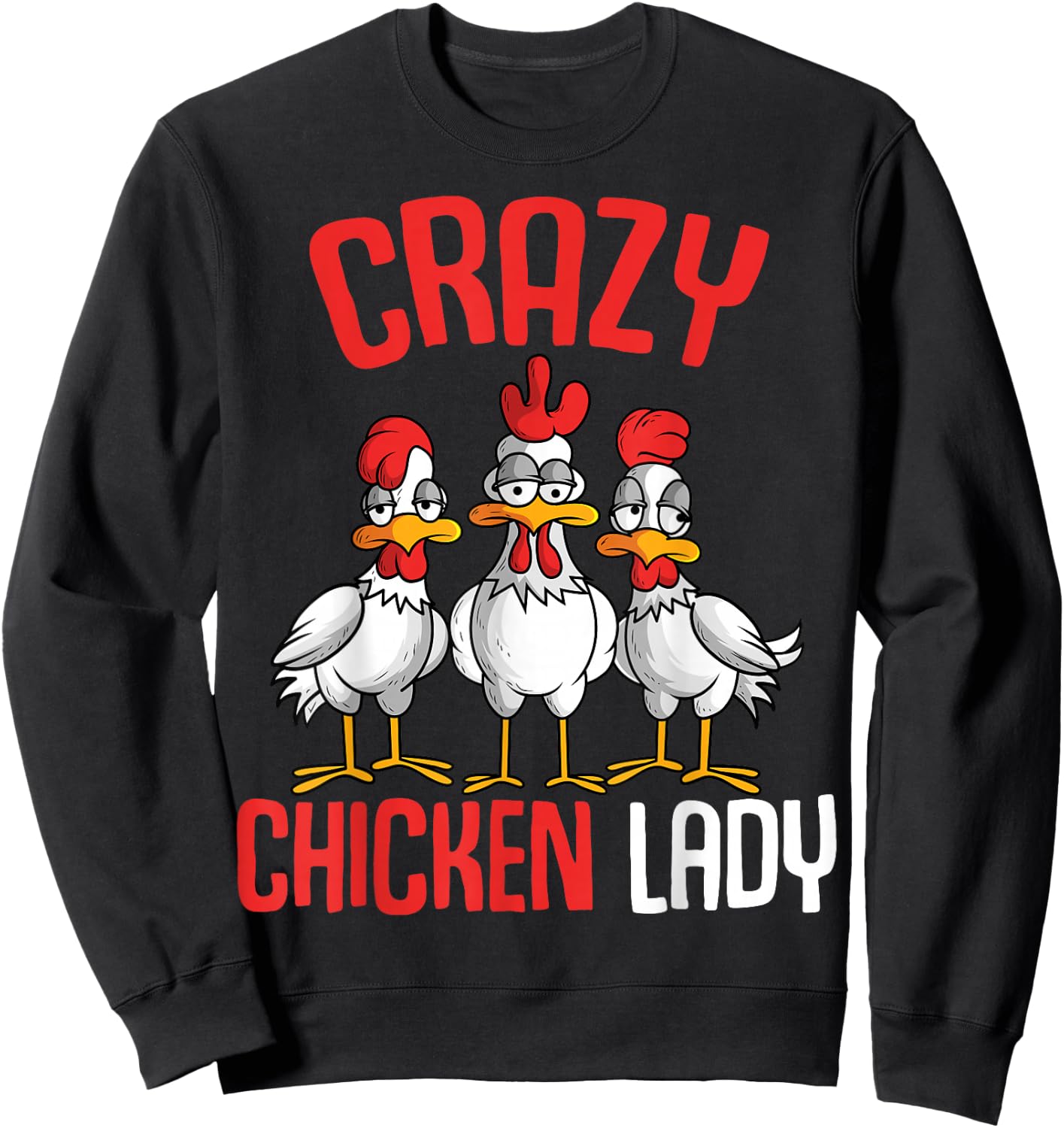 Crazy Chicken Lady Women Sweatshirt - Sweatshirt | Black