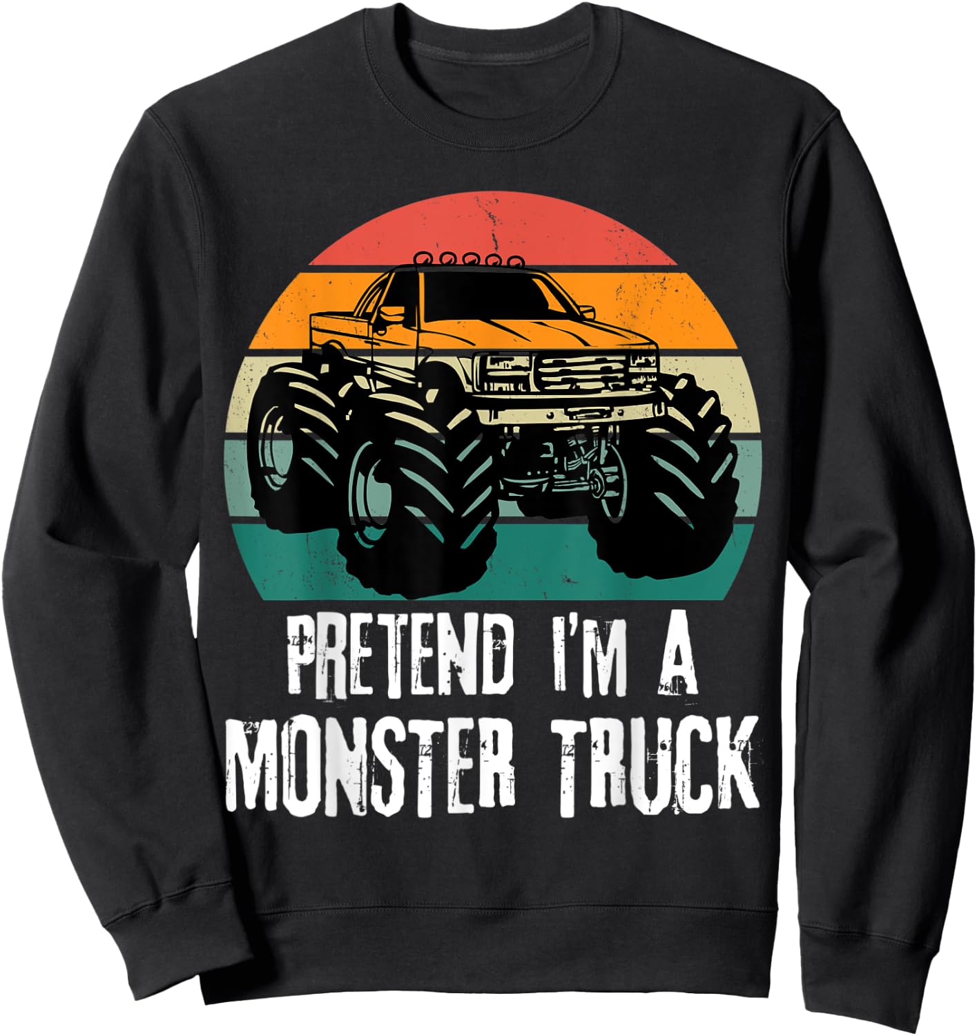 Pretend I'm a monster truck Funny Dad Man Kids retro sunset Sweatshirt - Sweatshirt | Black
