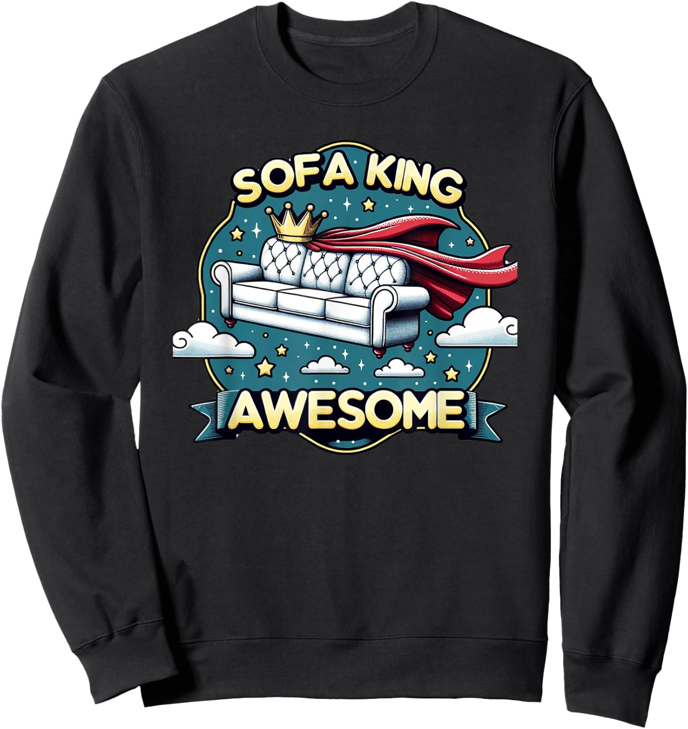 SOFA KING AWESOME Funny Pun Joke Sweatshirt - Sweatshirt | Black