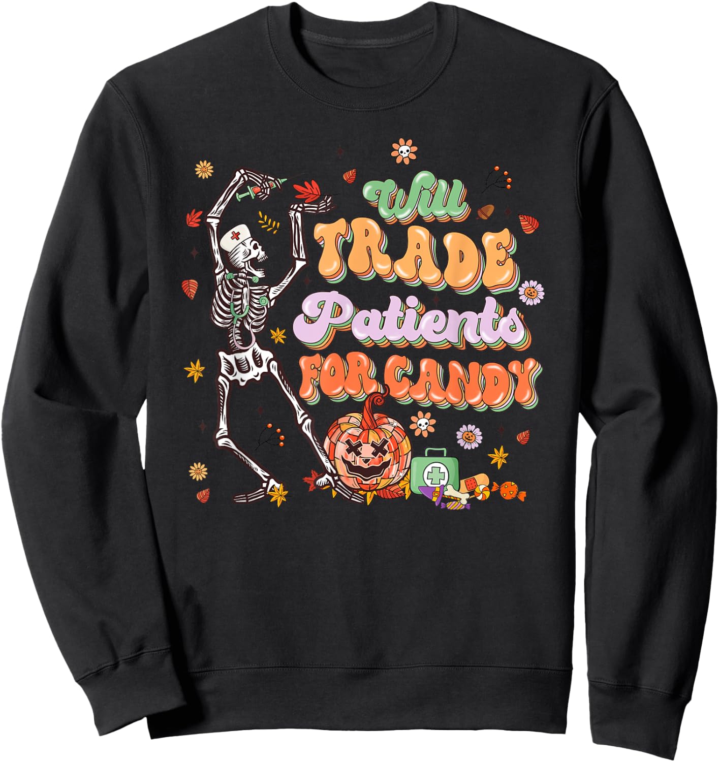 Will Trade Patients For Candy Nurse Halloween Sweatshirt - Sweatshirt | Black