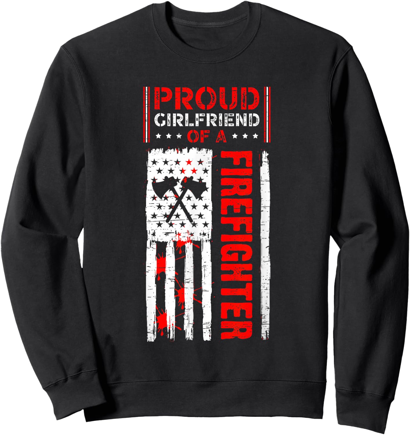 Proud Girlfriend Of A Firefighter Sweatshirt - Sweatshirt | Black