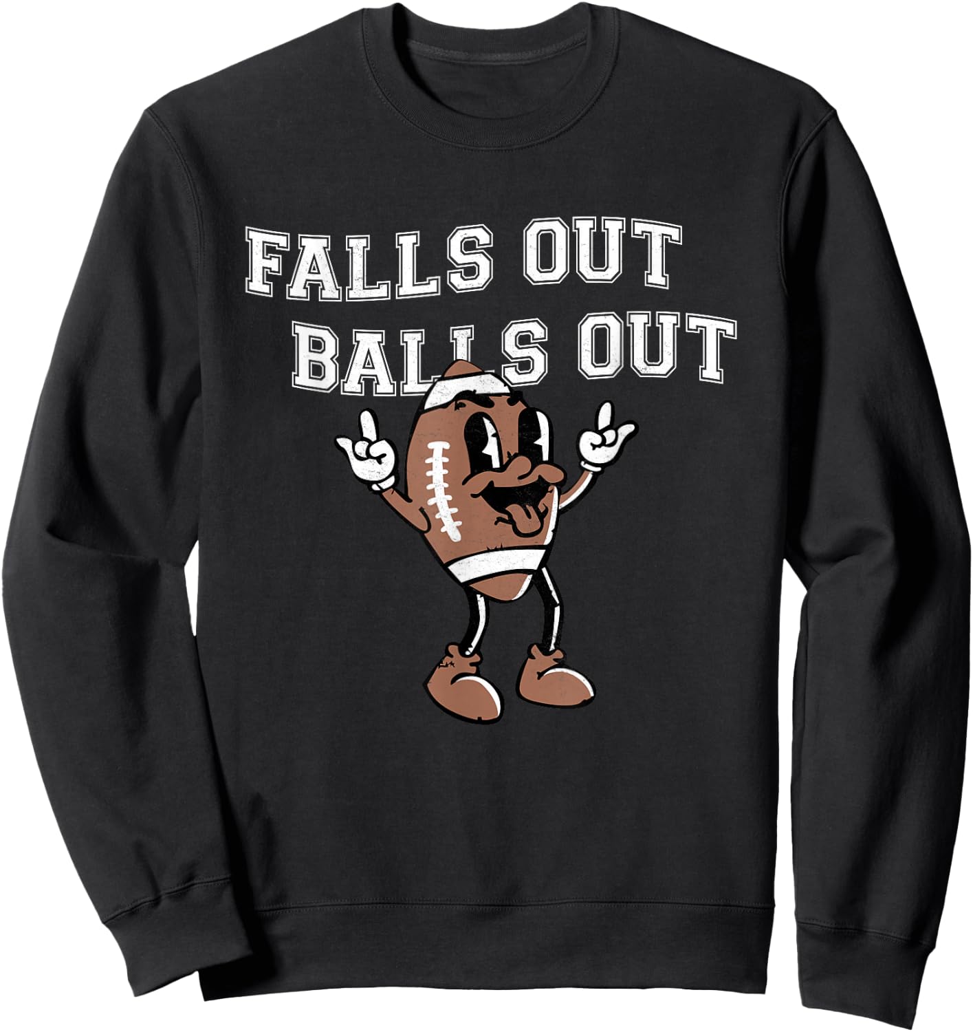 Retro Falls Out Balls Out Football Lover Thanksgiving Outfit Sweatshirt - Sweatshirt | Black