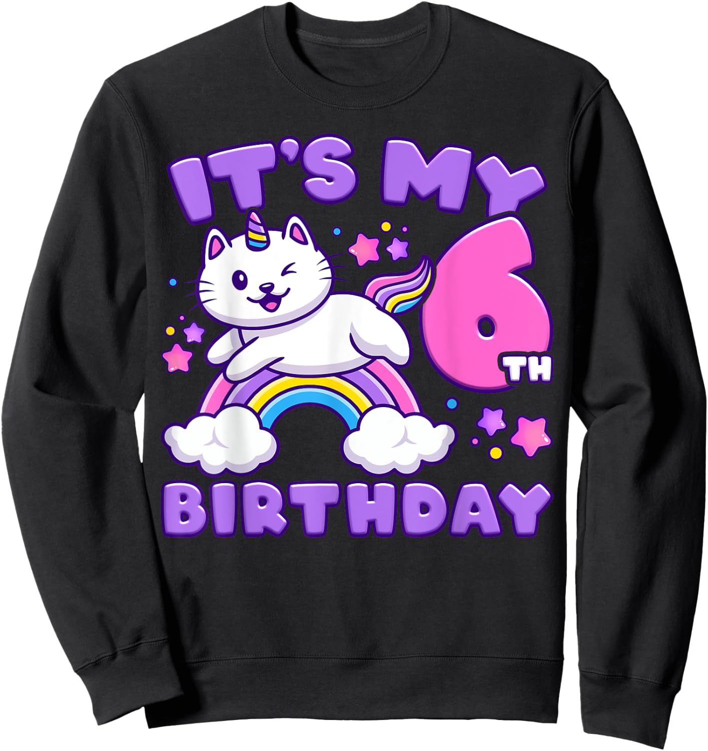 Birthday girl 6 years old, cat, unicorn, 6th birthday Sweatshirt - Sweatshirt | Black