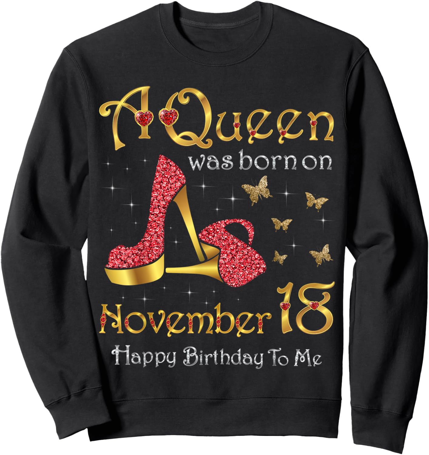 A Queen Was Born on November 18, 18th November Birthday Sweatshirt - Sweatshirt | Black