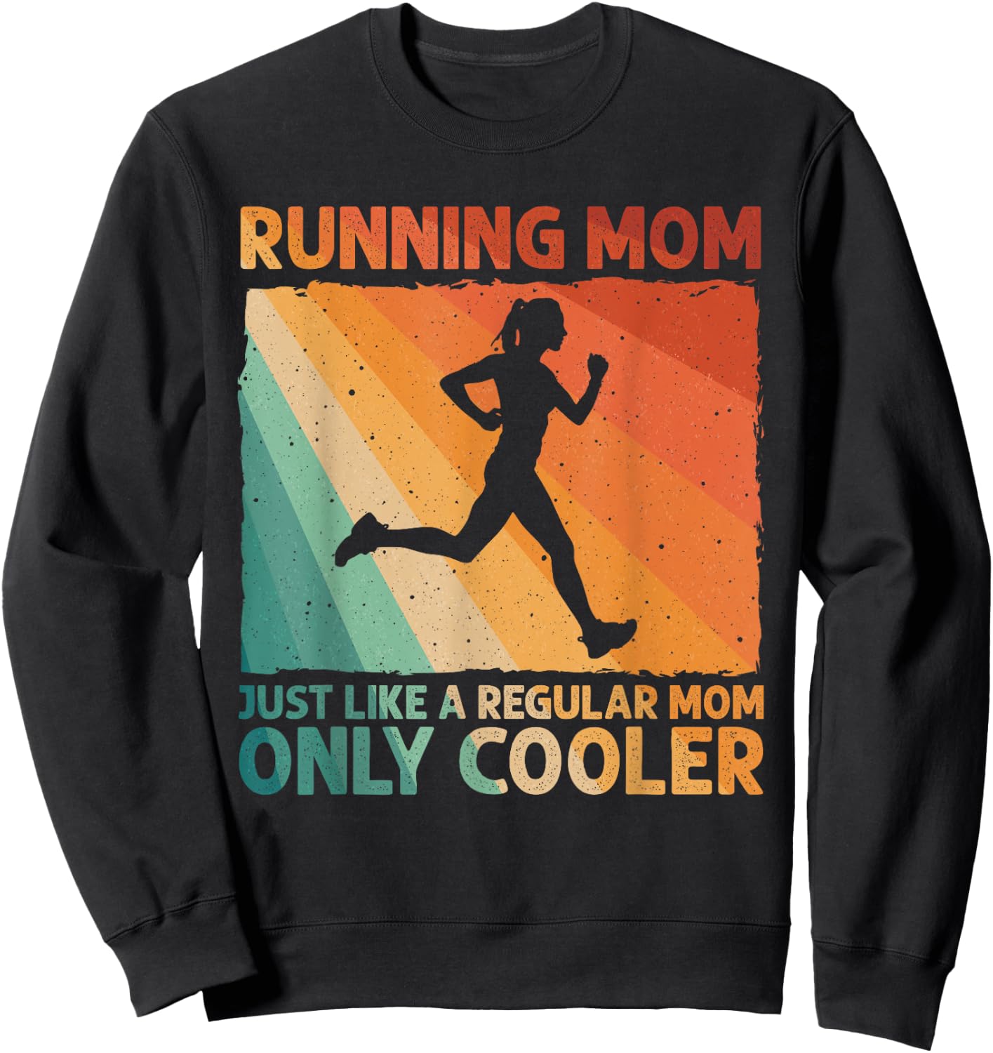 Funny Running Mom Marathoner Runner Coach Racing Sweatshirt - Sweatshirt | Black