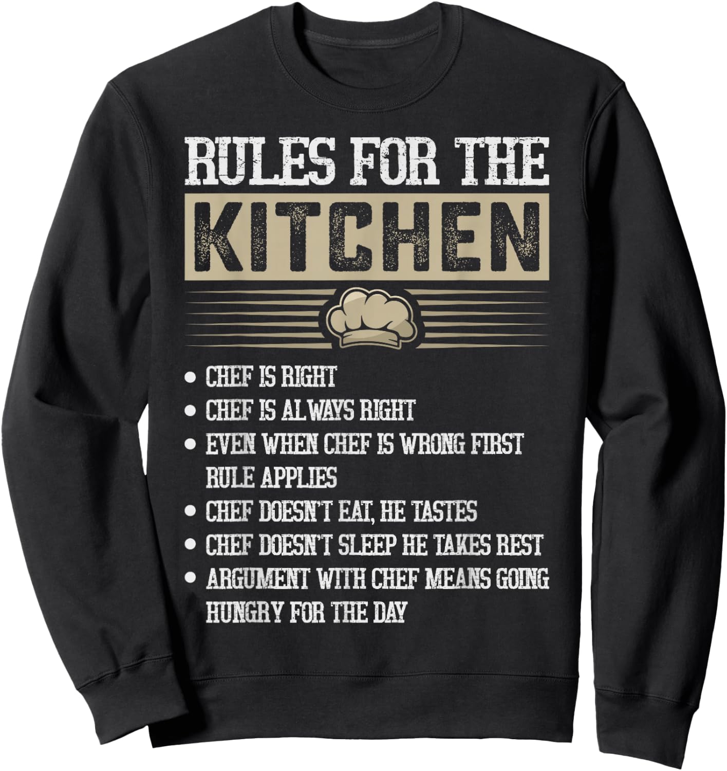 Rules for the Kitchen: Chef Is Right - Chef Sweatshirt - Sweatshirt | Black