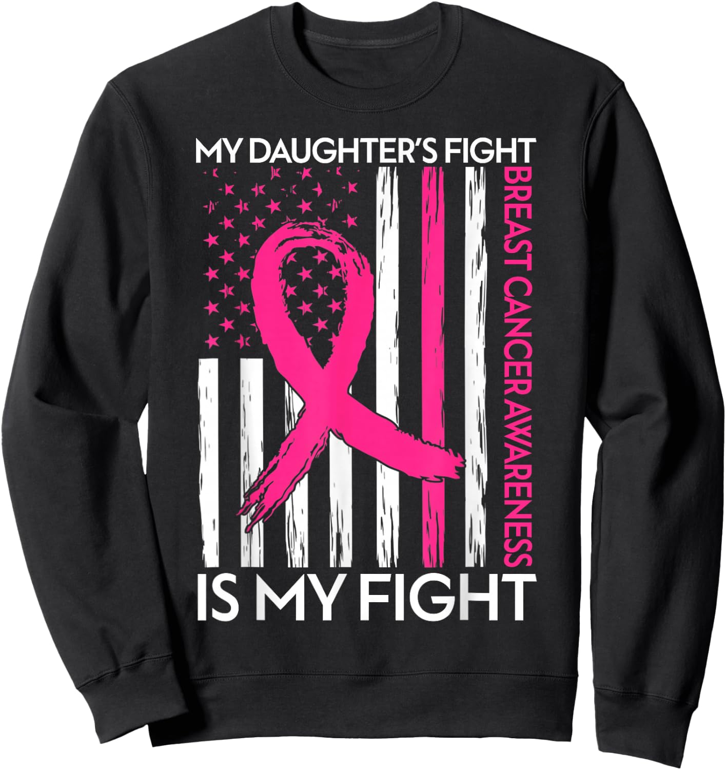 My Daughter's Fight Is My Fight American Flag Breast Cancer Kids Men Sweatshirt - Sweatshirt | Black
