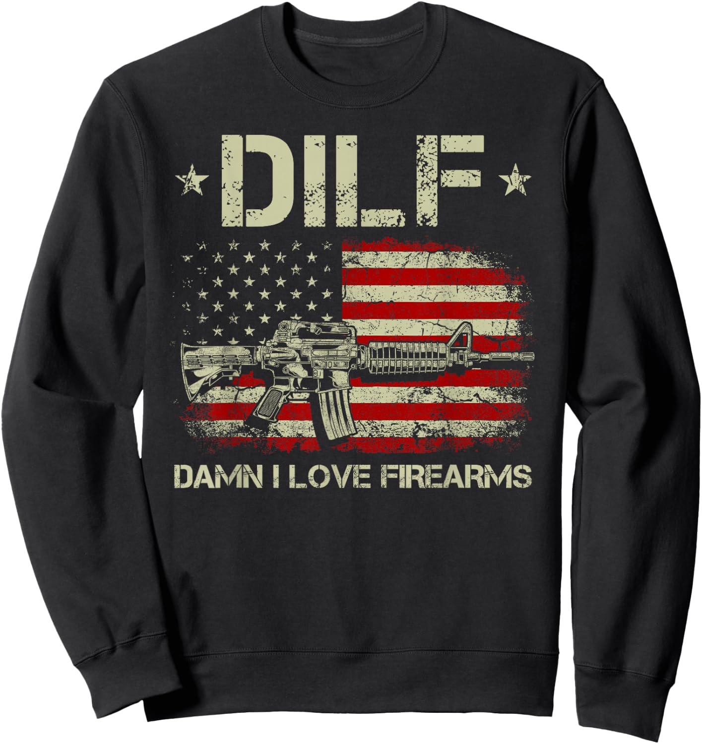 Gun American Flag DILF - Damn I Love Firearms Sweatshirt - Sweatshirt | Black