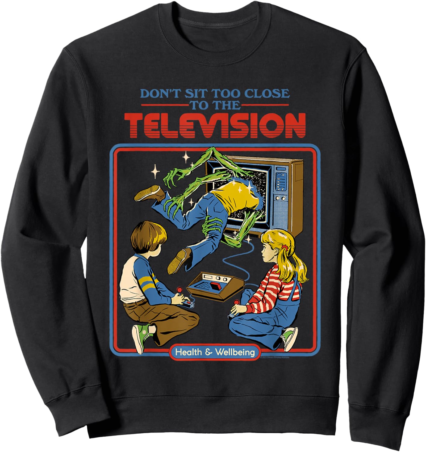 Steven Rhodes Don't Sit Too Close TV Retro Dark Humor Sweatshirt - Sweatshirt | Black