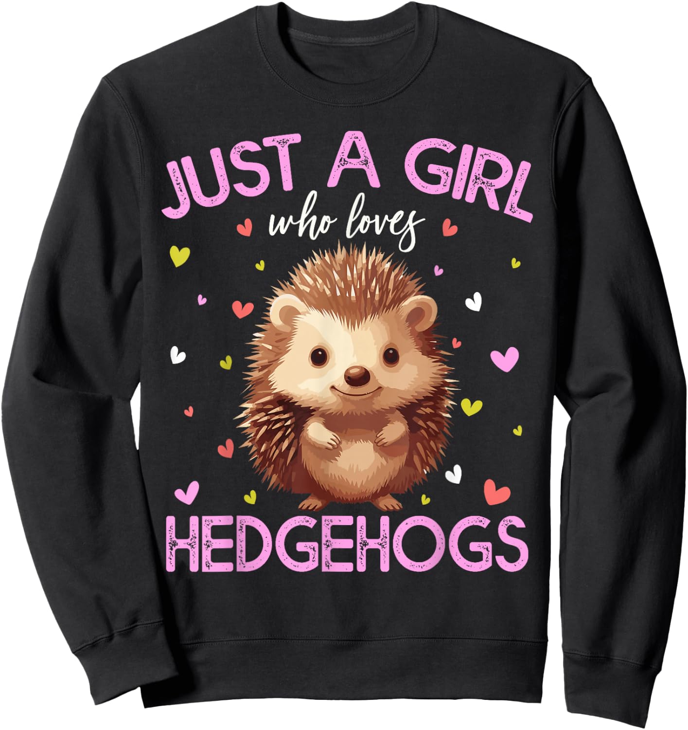 Just A Girl Who Loves Hedgehogs Girls Sweatshirt - Sweatshirt | Black