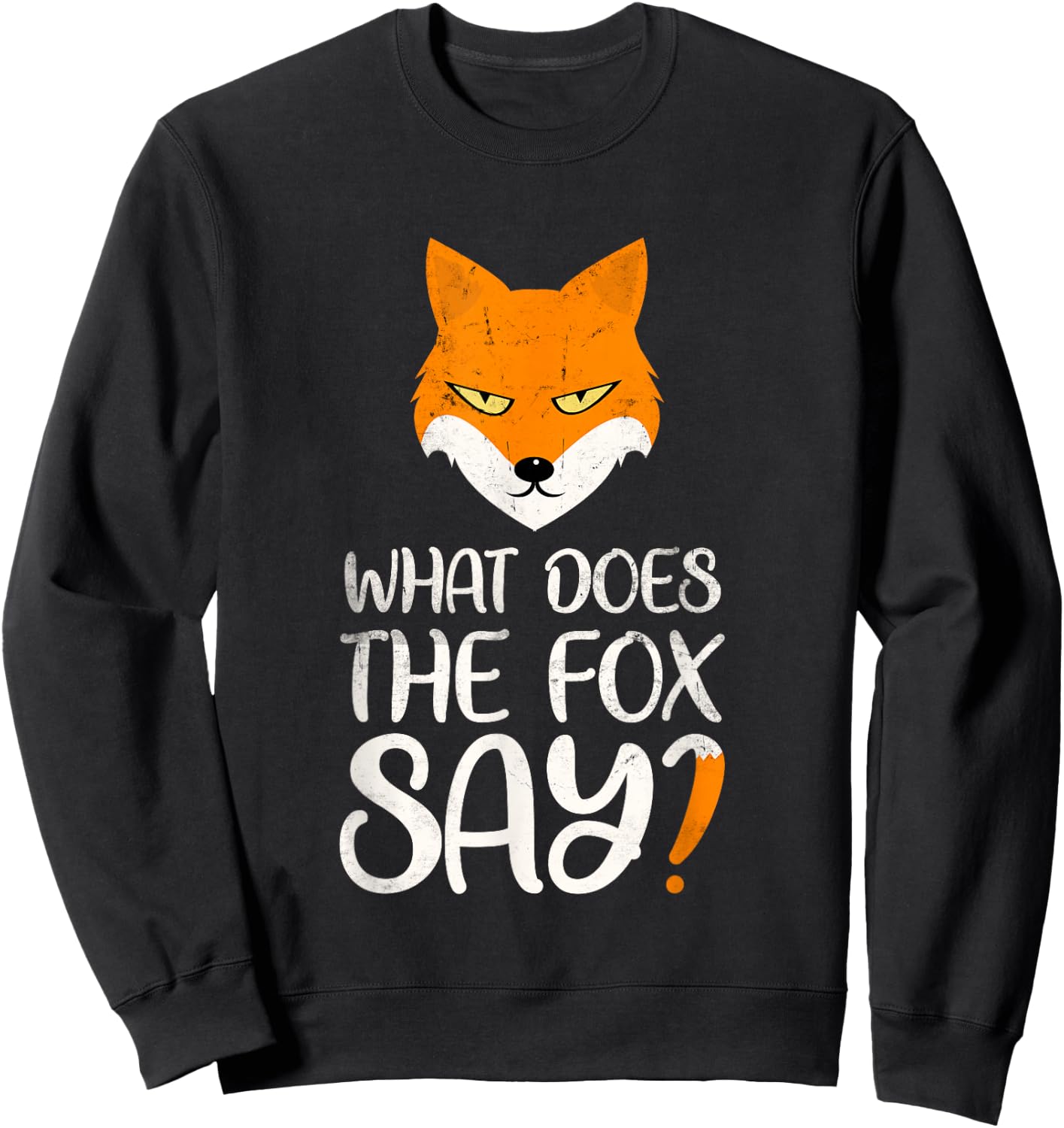Funny Animal Word Game Foxes What The Fox Says Sweatshirt - Sweatshirt | Black