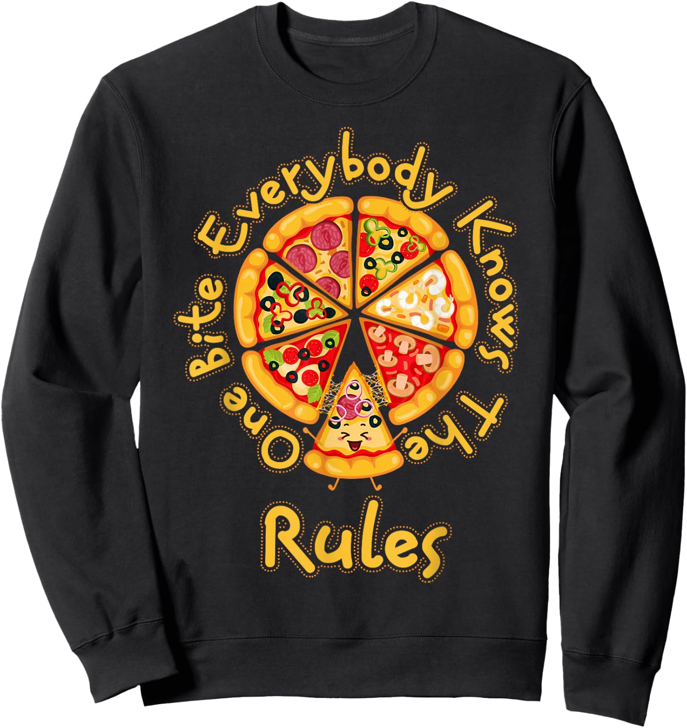 Funny 1 One Bite Everybody Knows Rules Pizza Food Lover Sweatshirt - Sweatshirt | Black