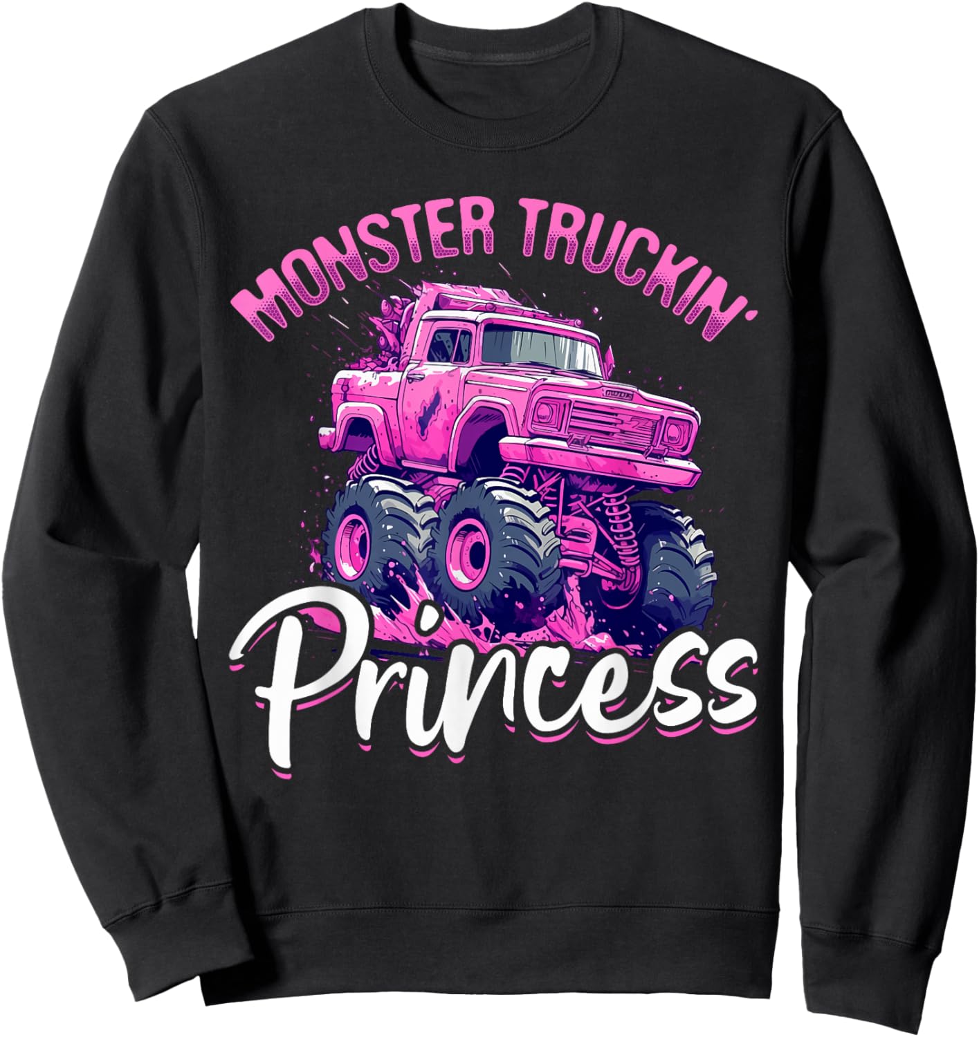 Monster Truck Toddler Girl Monster truckin' princess Sweatshirt - Sweatshirt | Black