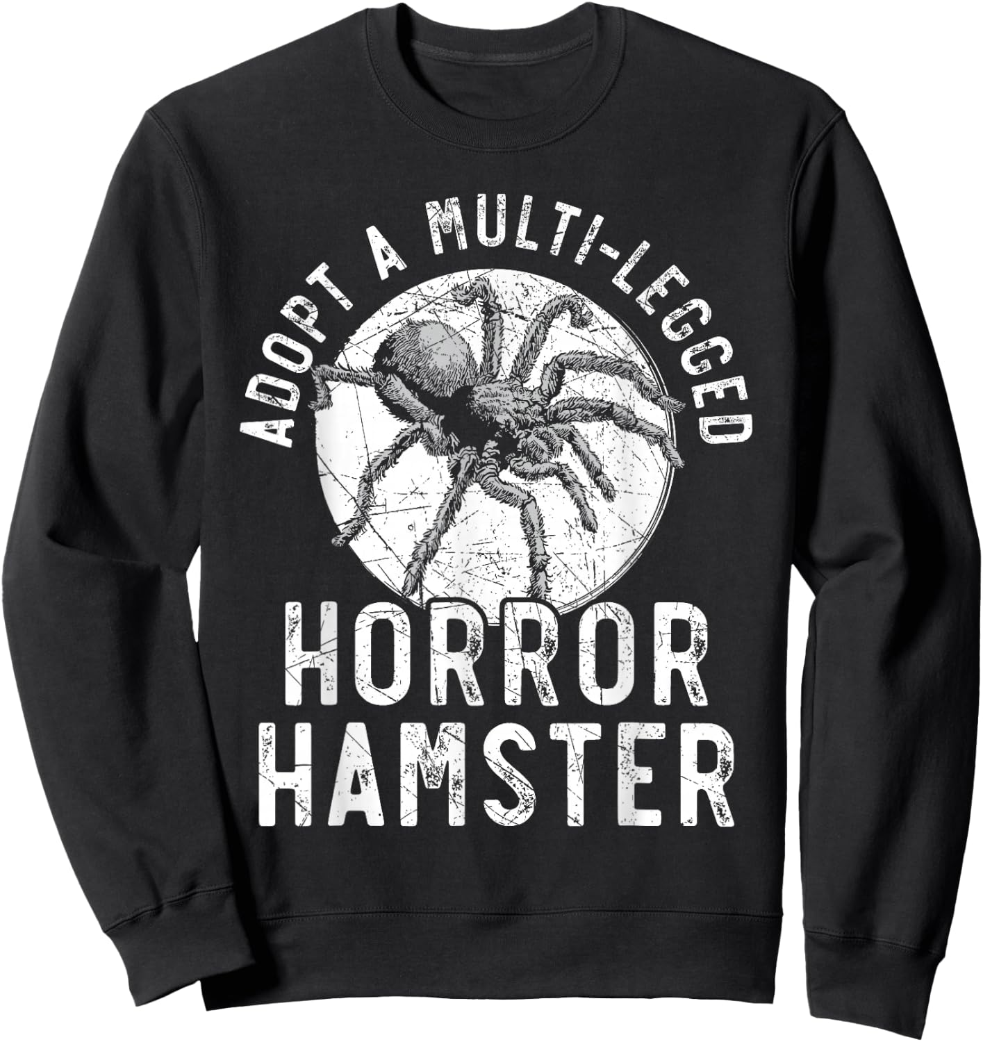 Adopt A Multi-Legged Horror Hamster Tarantula Spider Sweatshirt - Sweatshirt | Black