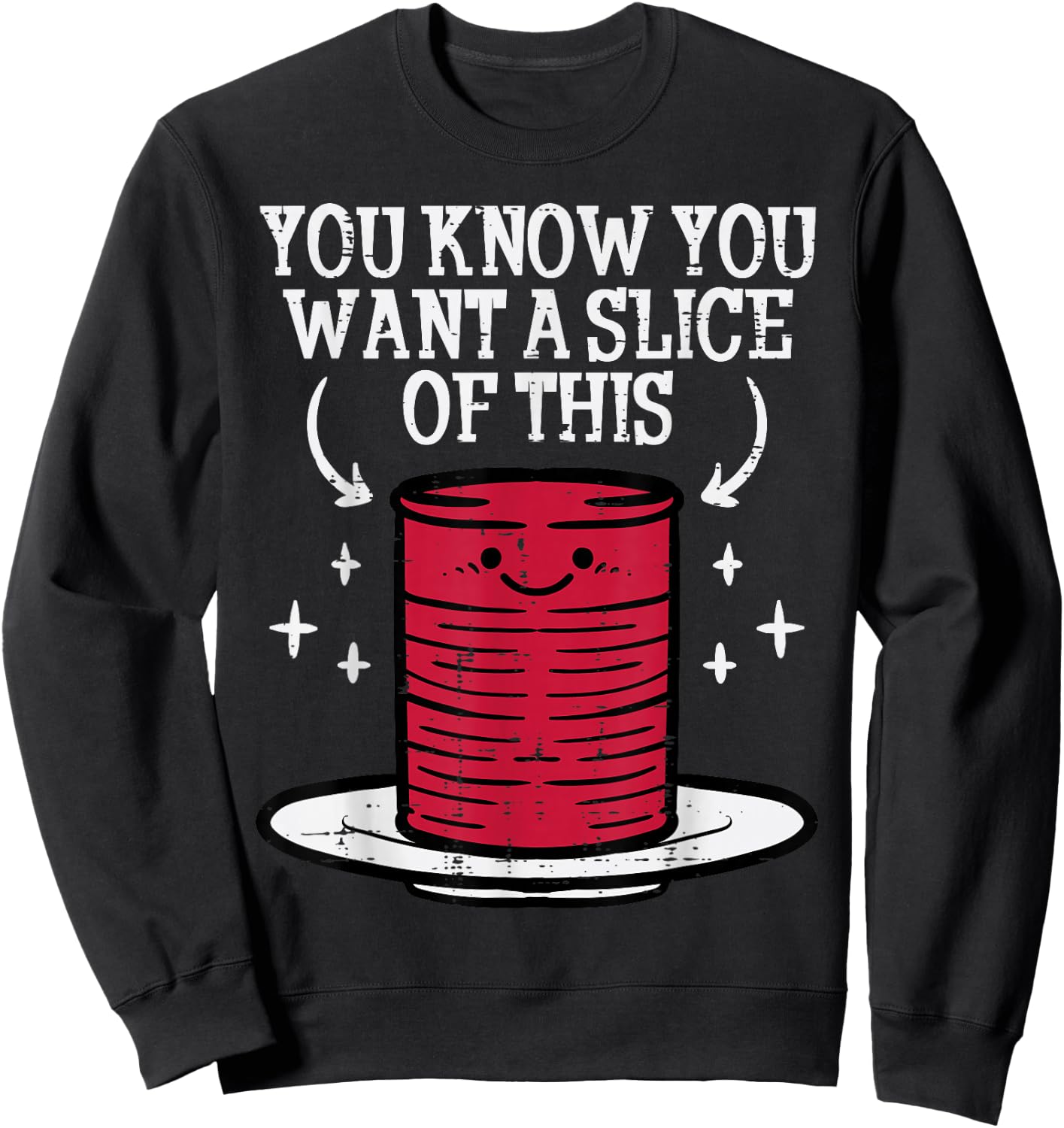 Thanksgiving Cranberry Sauce Want Slice Fall Men Women Kids Sweatshirt - Sweatshirt | Black