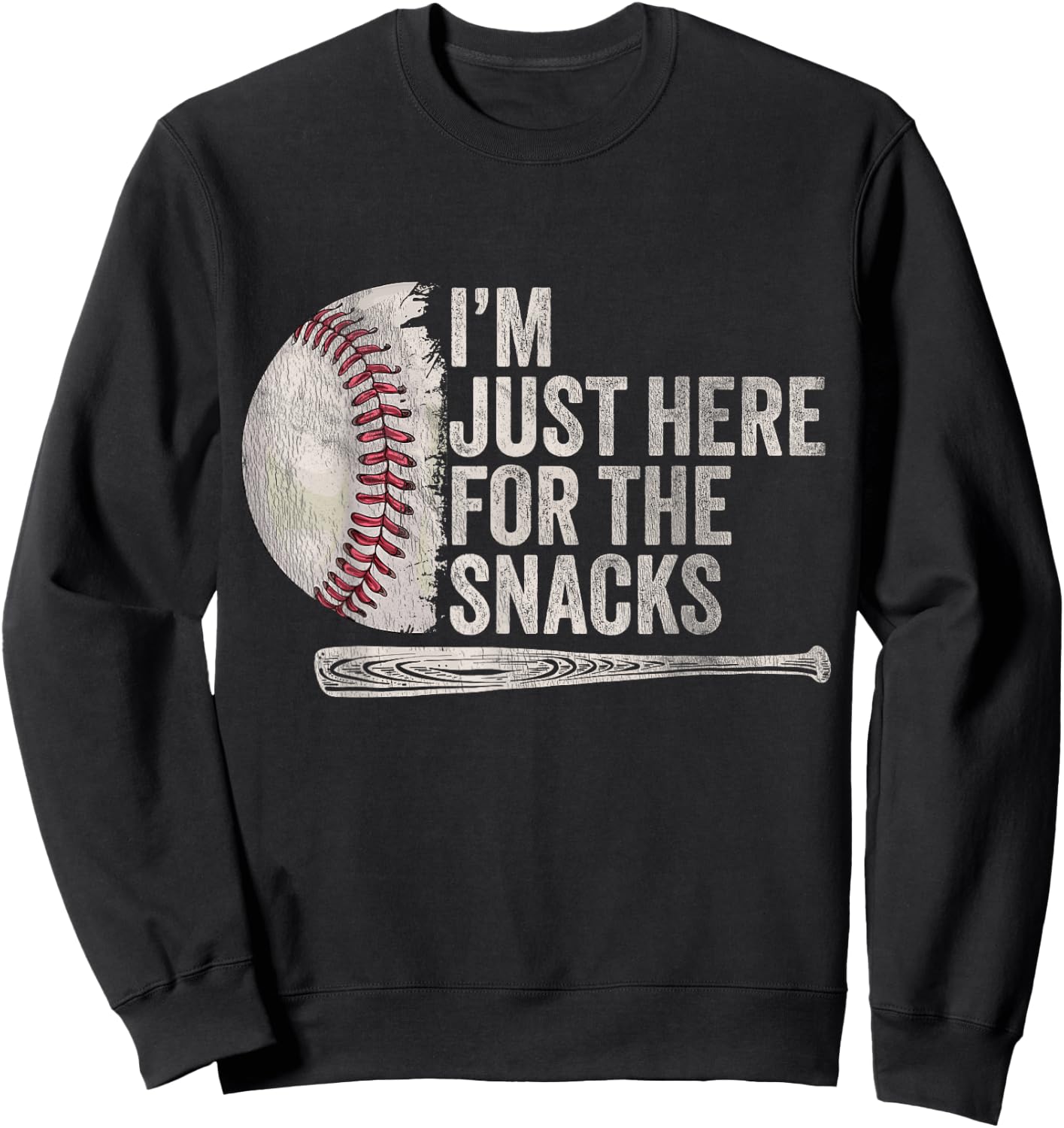 Funny Baseball Player Saying I'm Just Here For The snacks Sweatshirt - Sweatshirt | Black